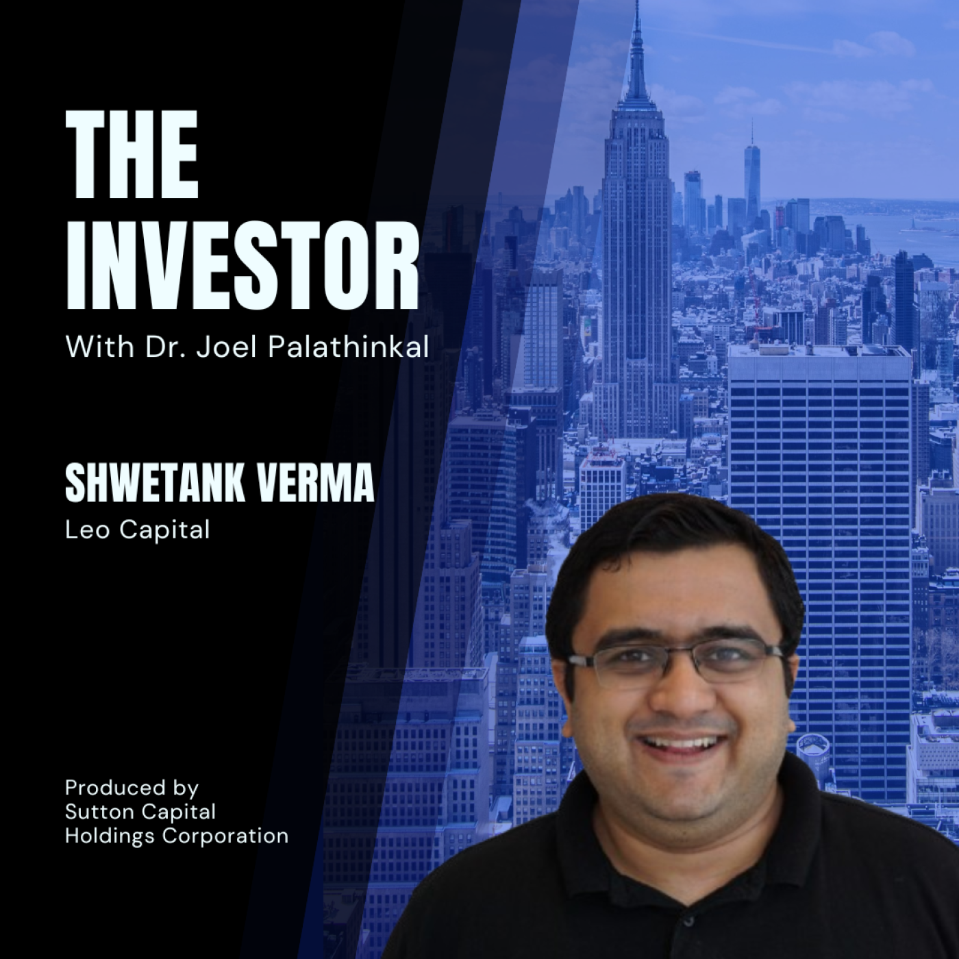 Shwetank Verma: General Partner, Leo Capital