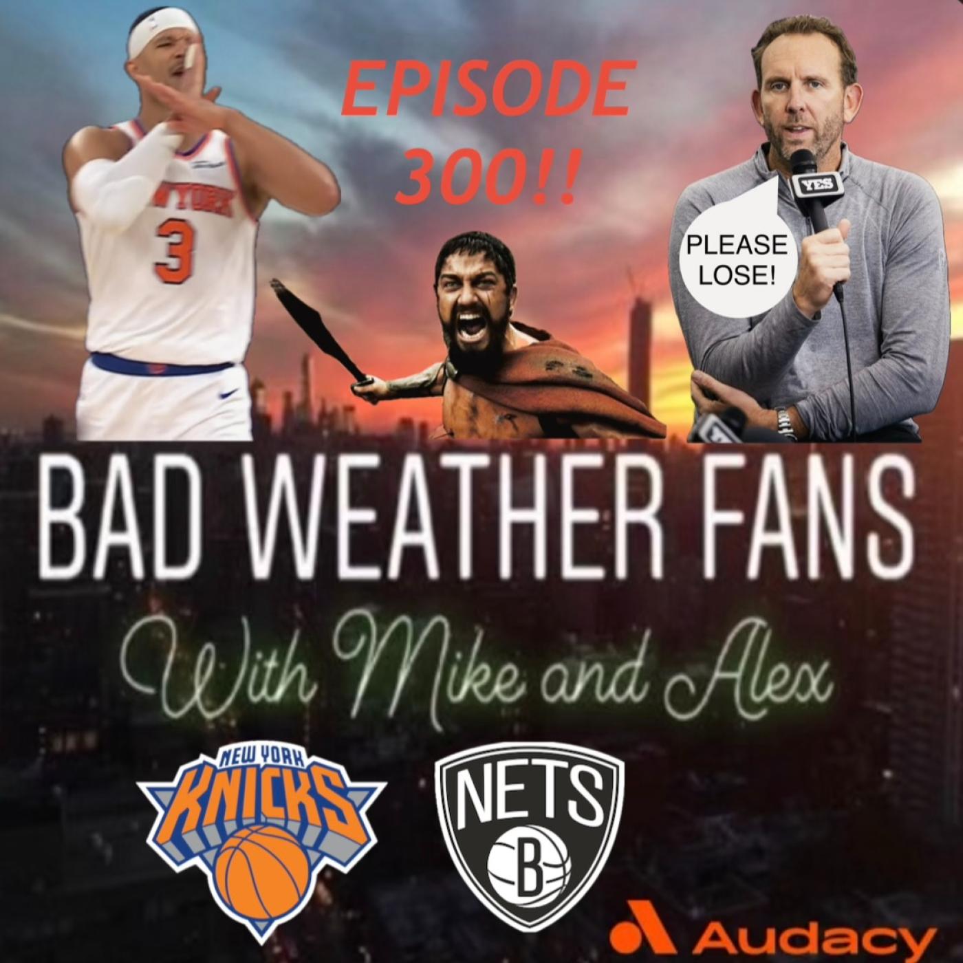 Ep 300: Nets Tank It Race And The Knicks Beat Boston