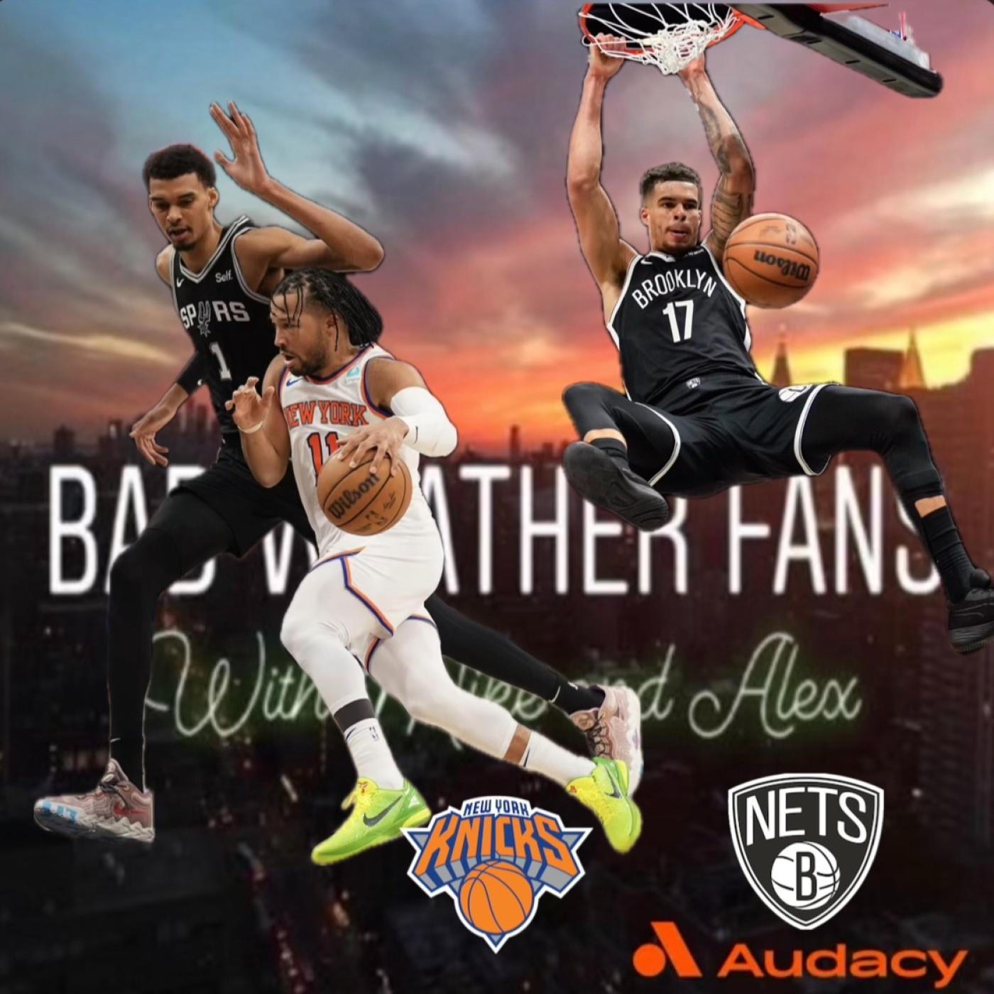 Ep 312: Wemby Drama From Knicks Fans / Nets and the MPJ Dilemma episode artwork