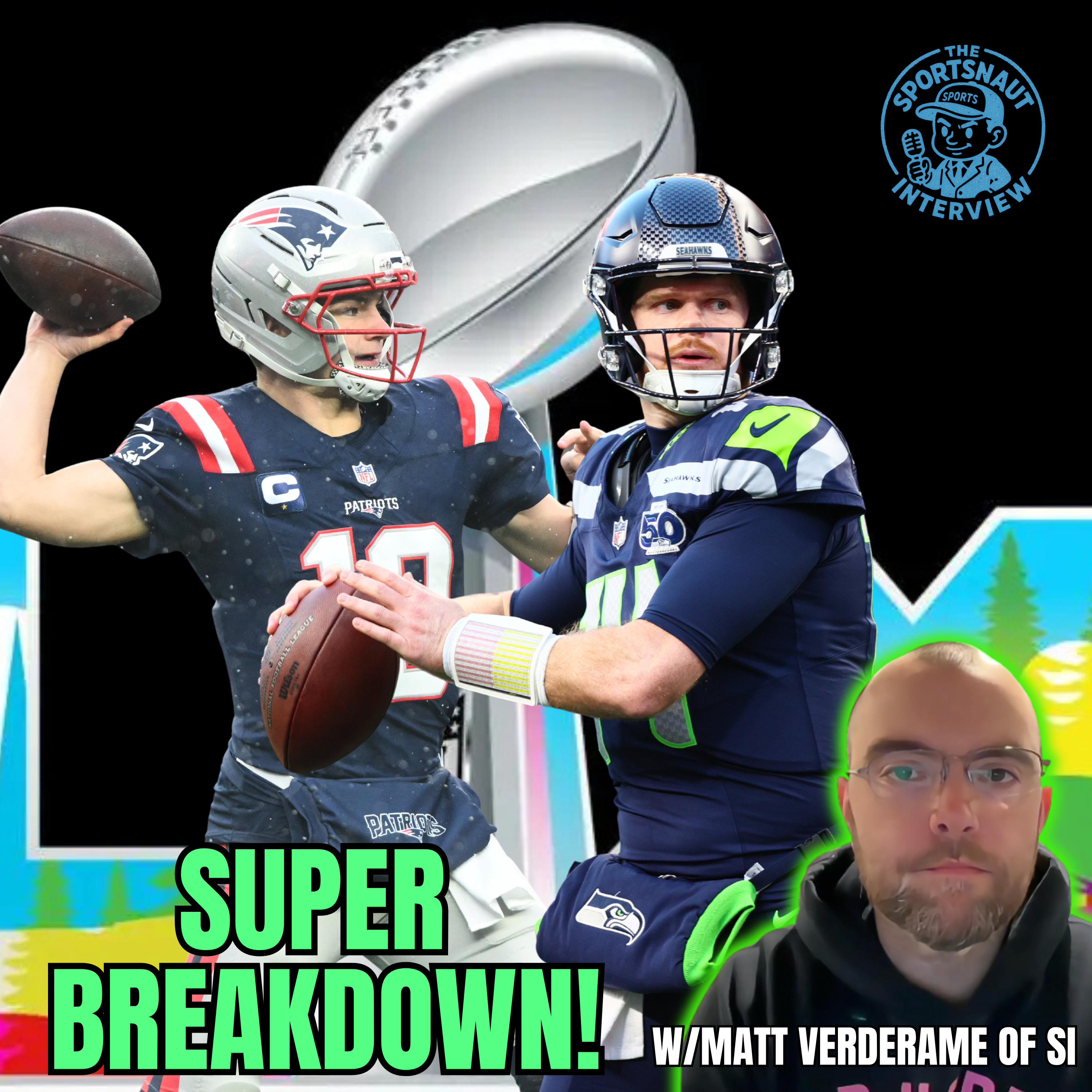 SI's Verderame on Patriots vs. Seahawks Super Bowl & Sam Darnold's Redemption episode artwork