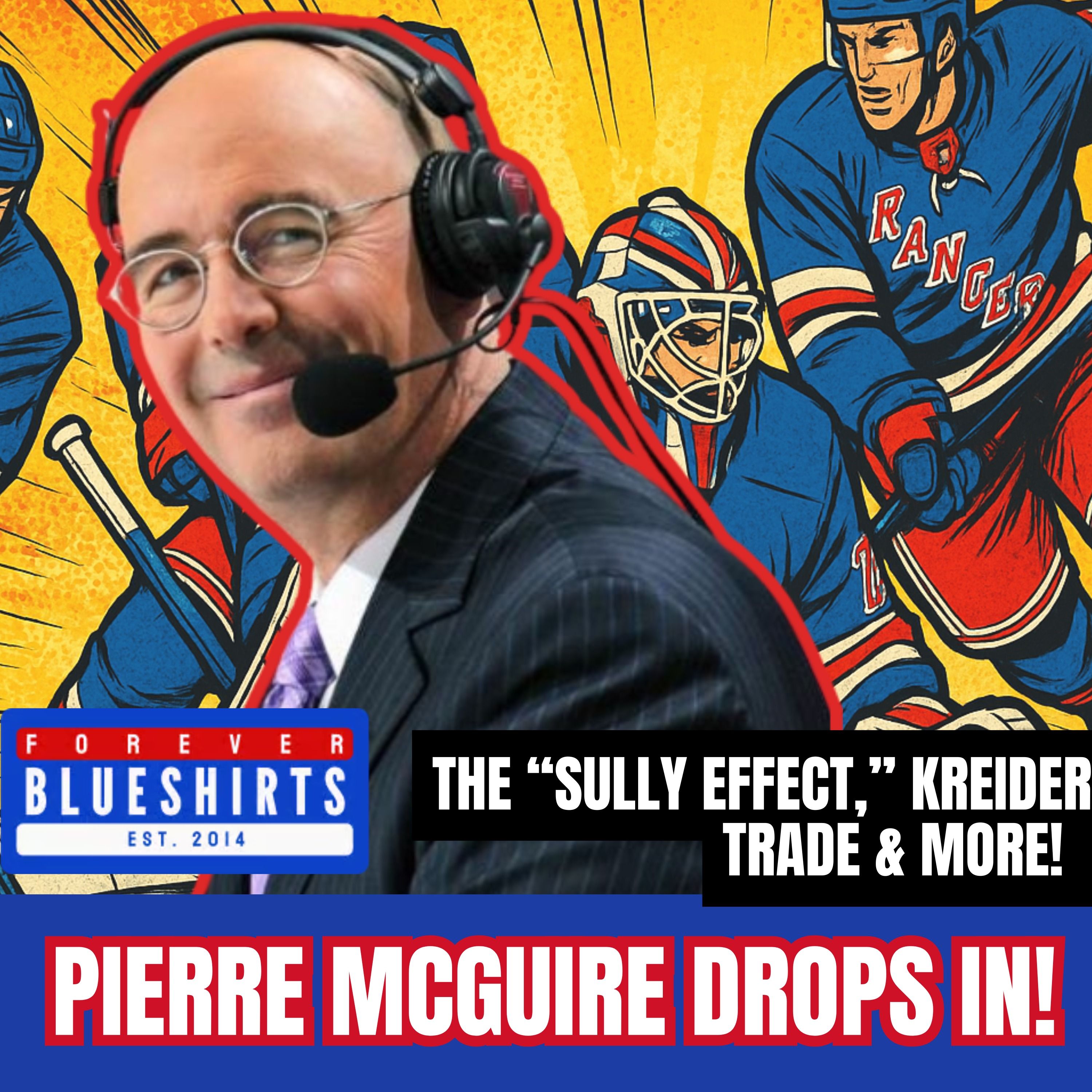 Pierre McGuire breaks down "Sully effect" on Rangers, Chris Kreider trade, and David Quinn reunion l Rink Rap Podcast episode artwork