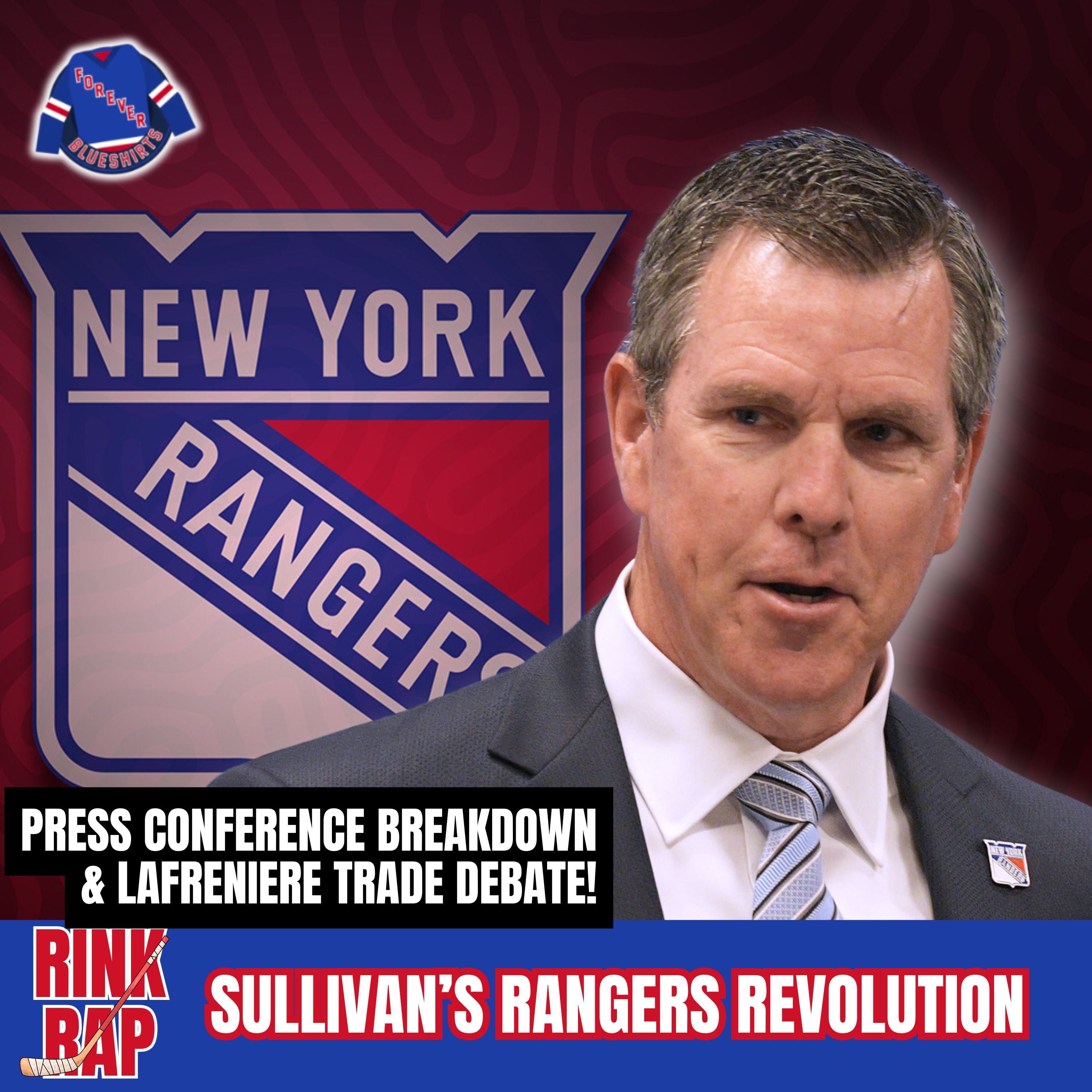 Mike Sullivan’s Rangers Revolution: Press Conference Breakdown & Lafreniere Trade Debate! episode artwork