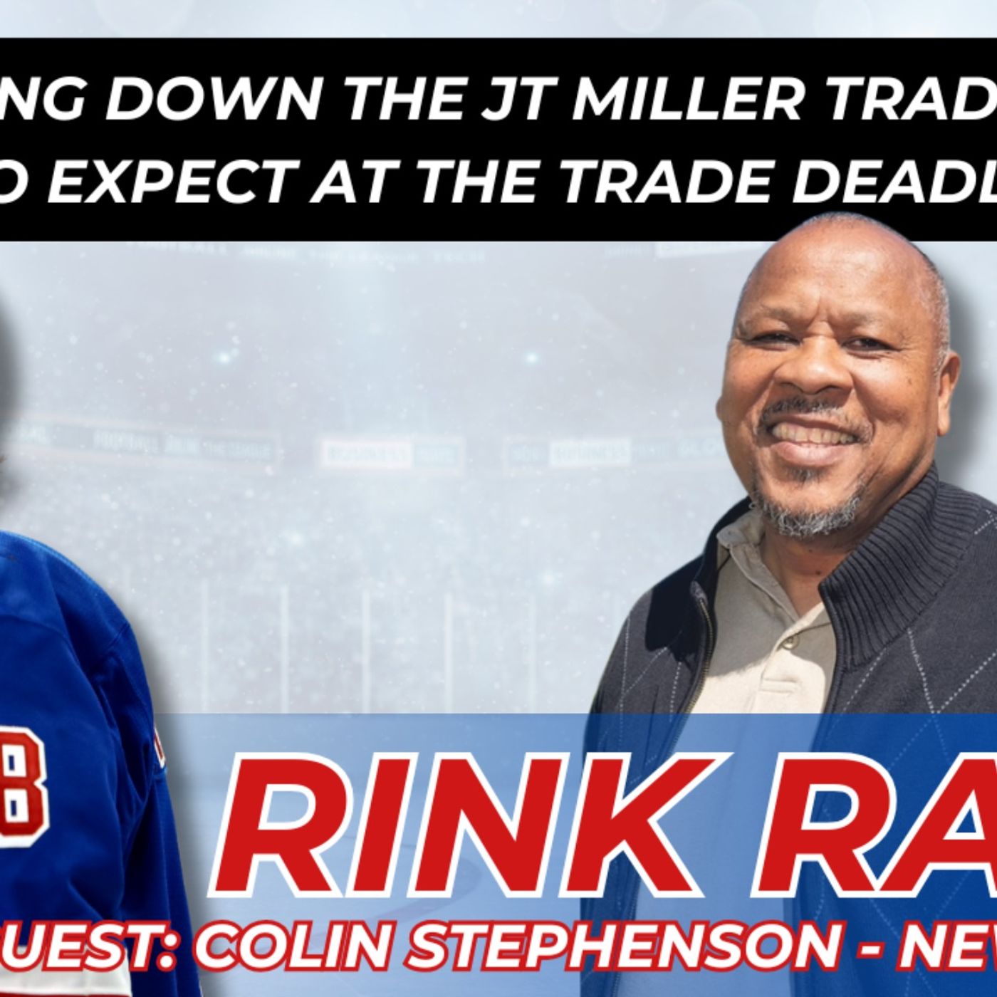 Colin Stephenson Breaks Down the Rangers’ JT Miller Trade! episode artwork