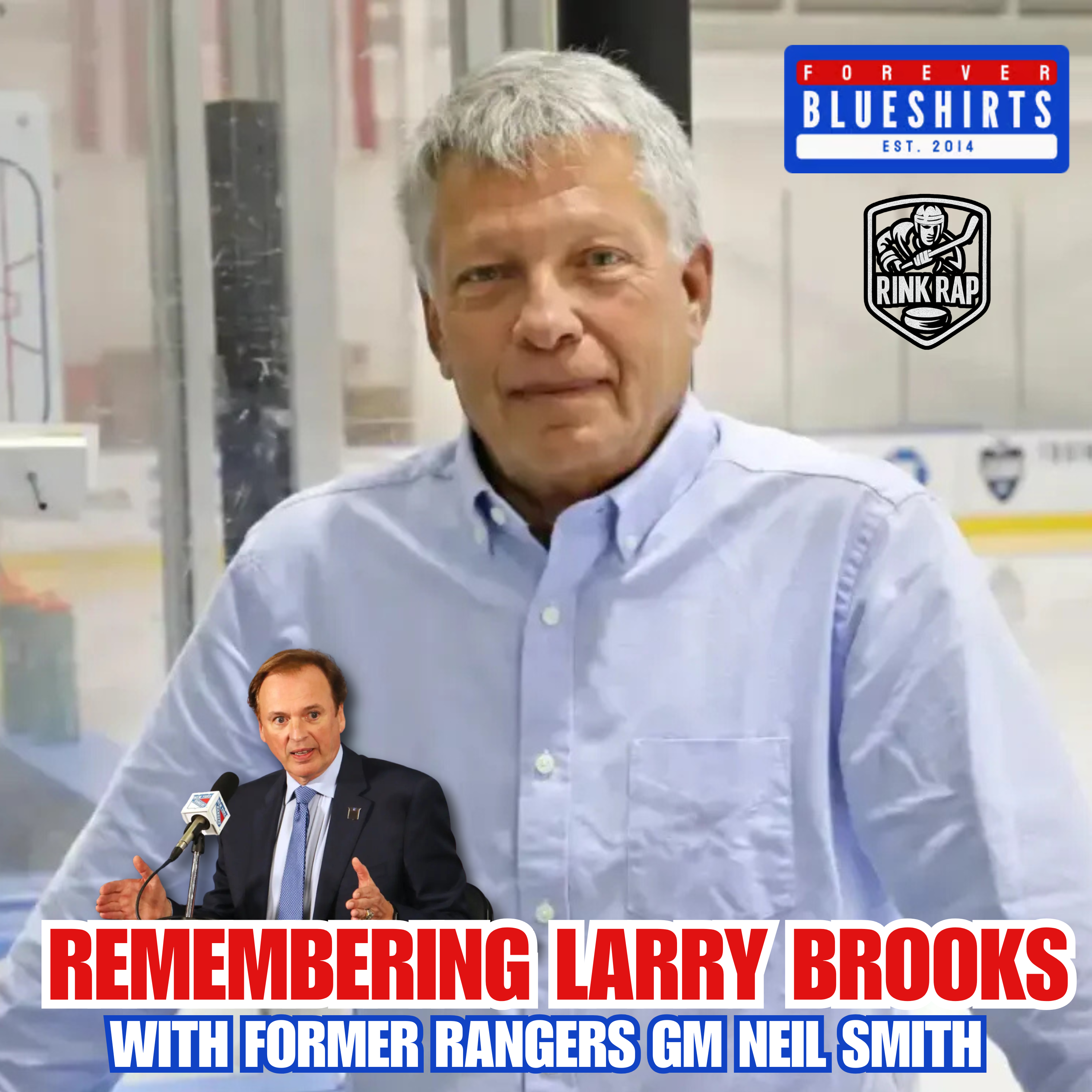 EXCLUSIVE: Remembering Larry Brooks with Former Rangers GM Neil Smith episode artwork