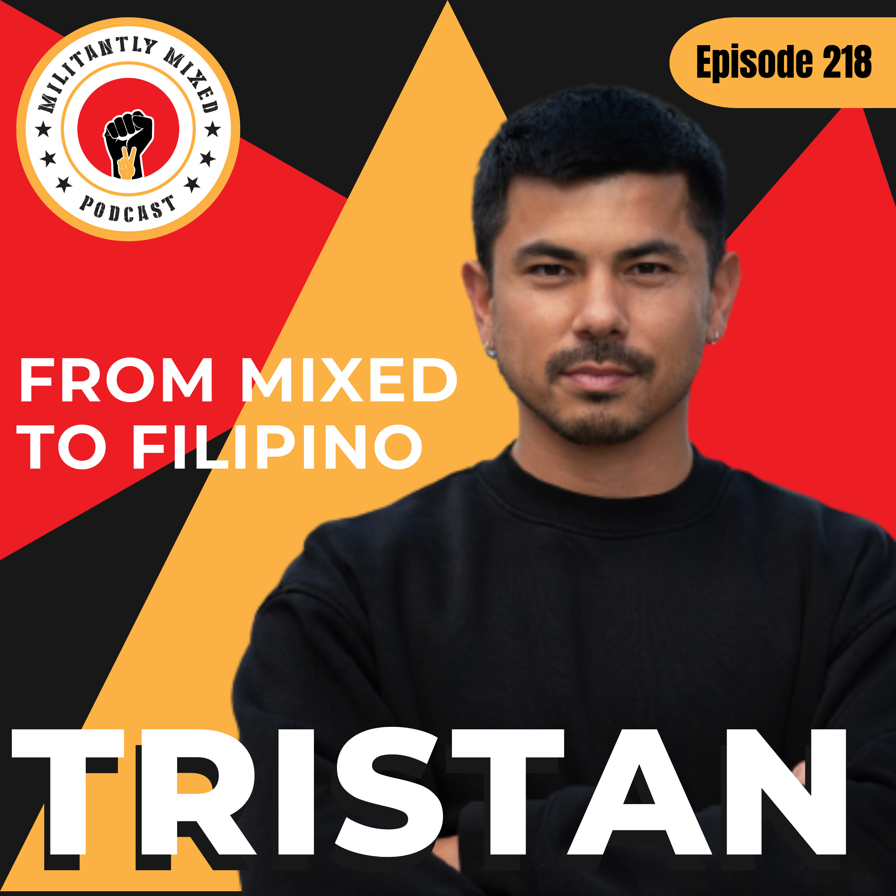 From Mixed to Filipino with Tristan From Mixed to Filipino with Tristan