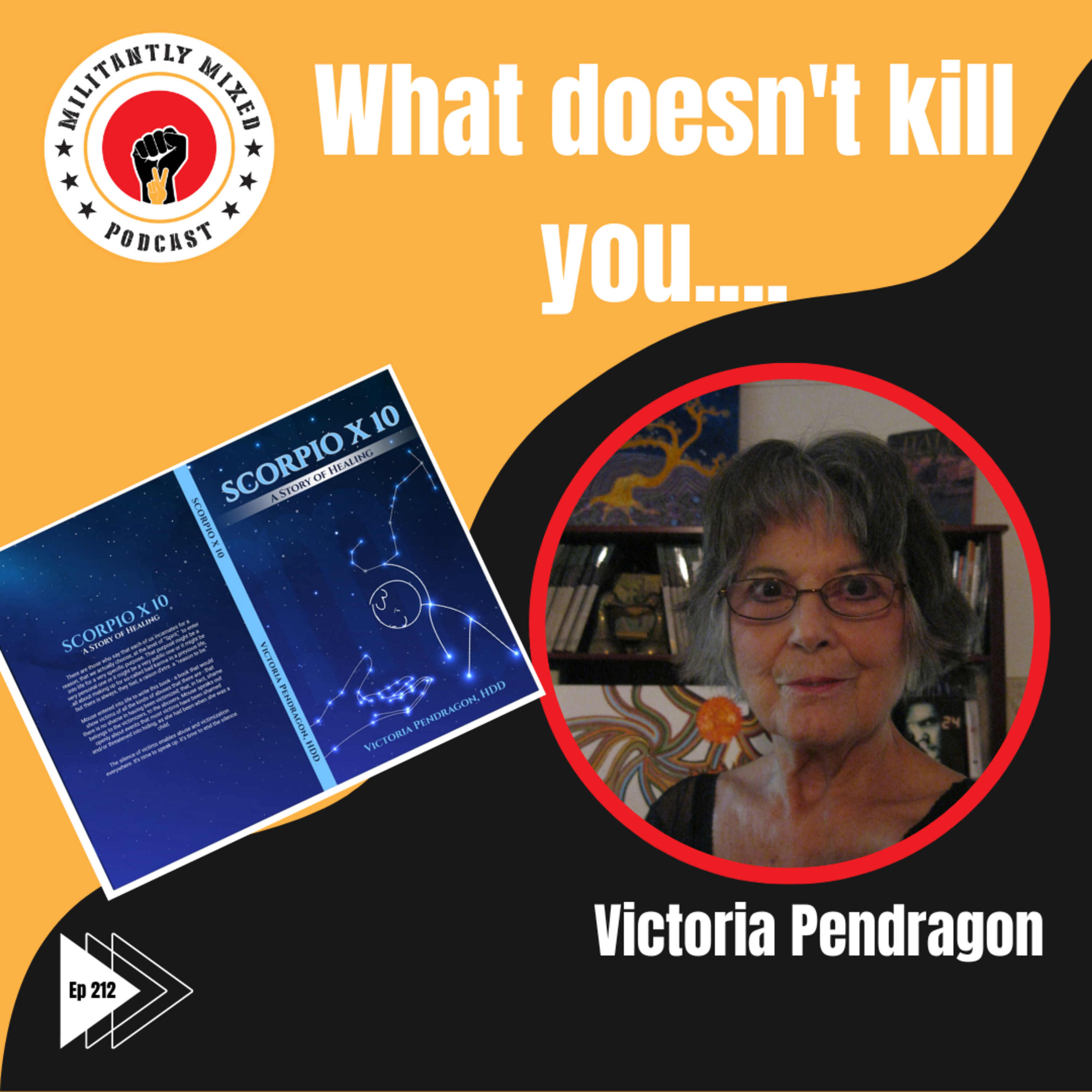 What doesn't kill you... with Victoria Pendragon What doesn't kill you... with Victoria Pendragon