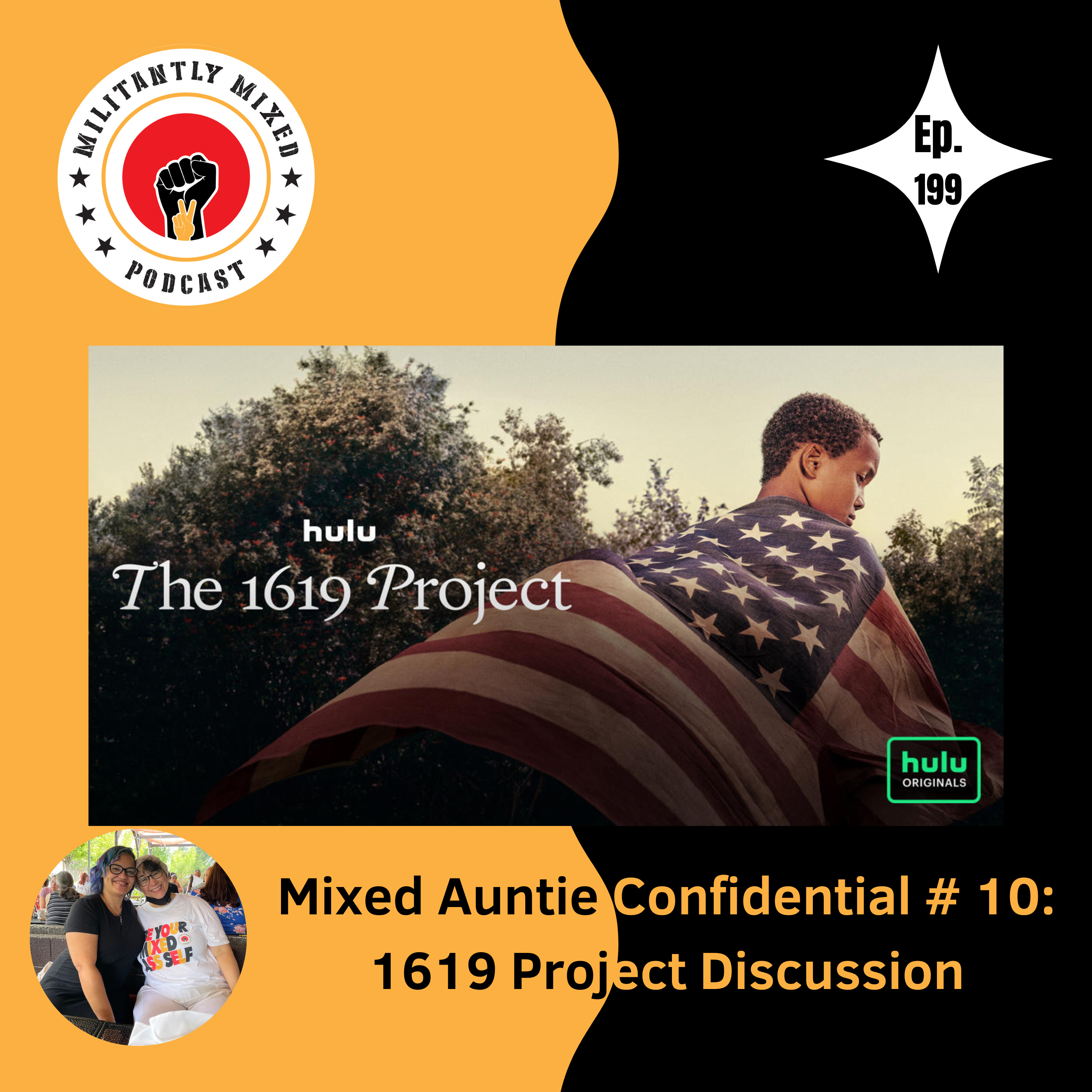 Mixed Auntie Confidential #10: 1619 Project Discussion Mixed Auntie Confidential #10: 1619 Project Discussion