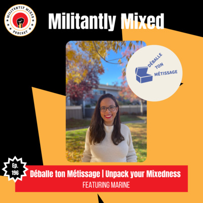 Déballe ton Métissage | Unpack your Mixedness with Marine Déballe ton Métissage | Unpack your Mixedness with Marine
