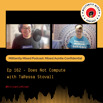 Mixed Auntie Confidential #3: Does Not Compute Mixed Auntie Confidential #3: Does Not Compute