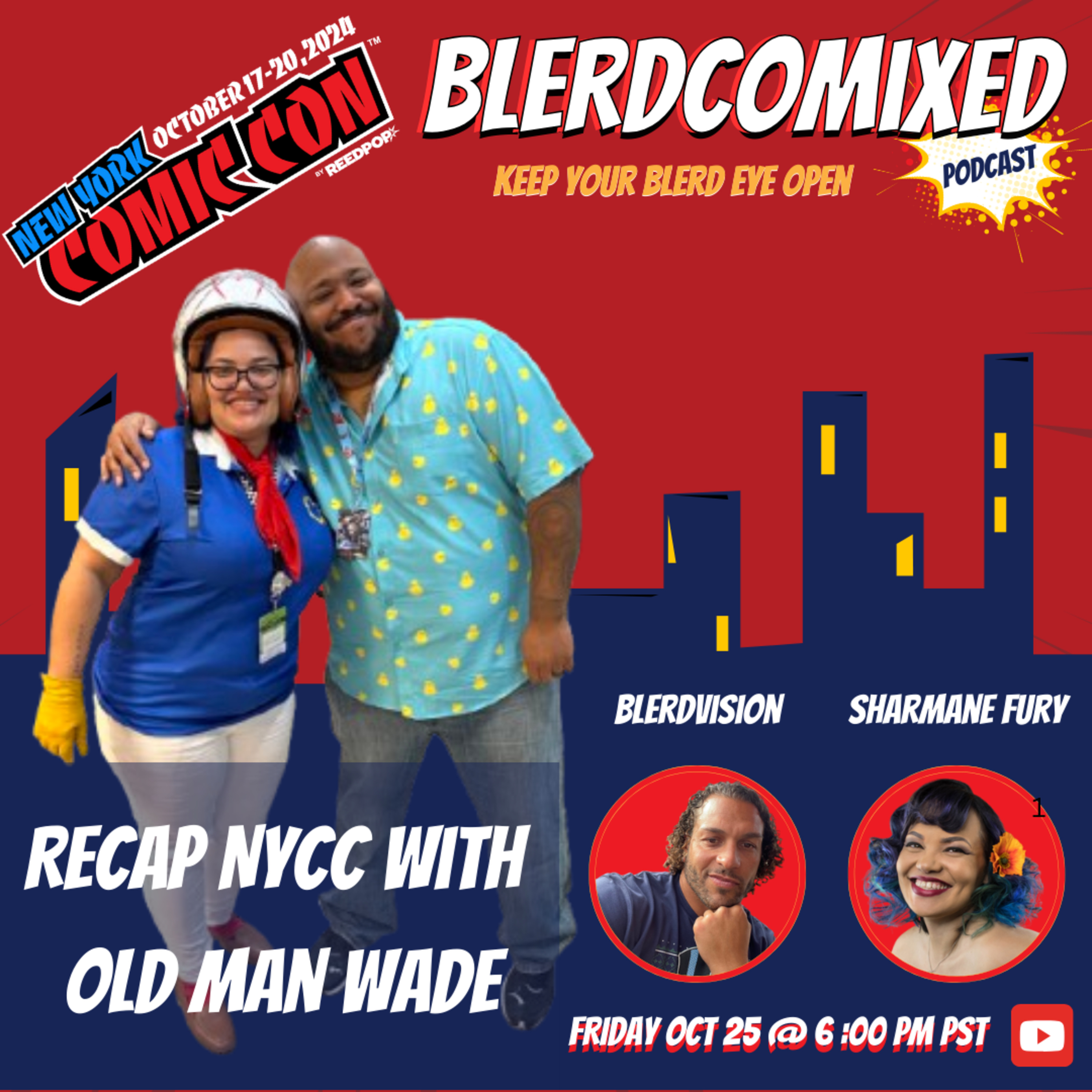 S'posed to be talking bout NYCC BUT we just chatted random sh*t instead - with Old Man Wade & That Cool BLK Nerd Brandon