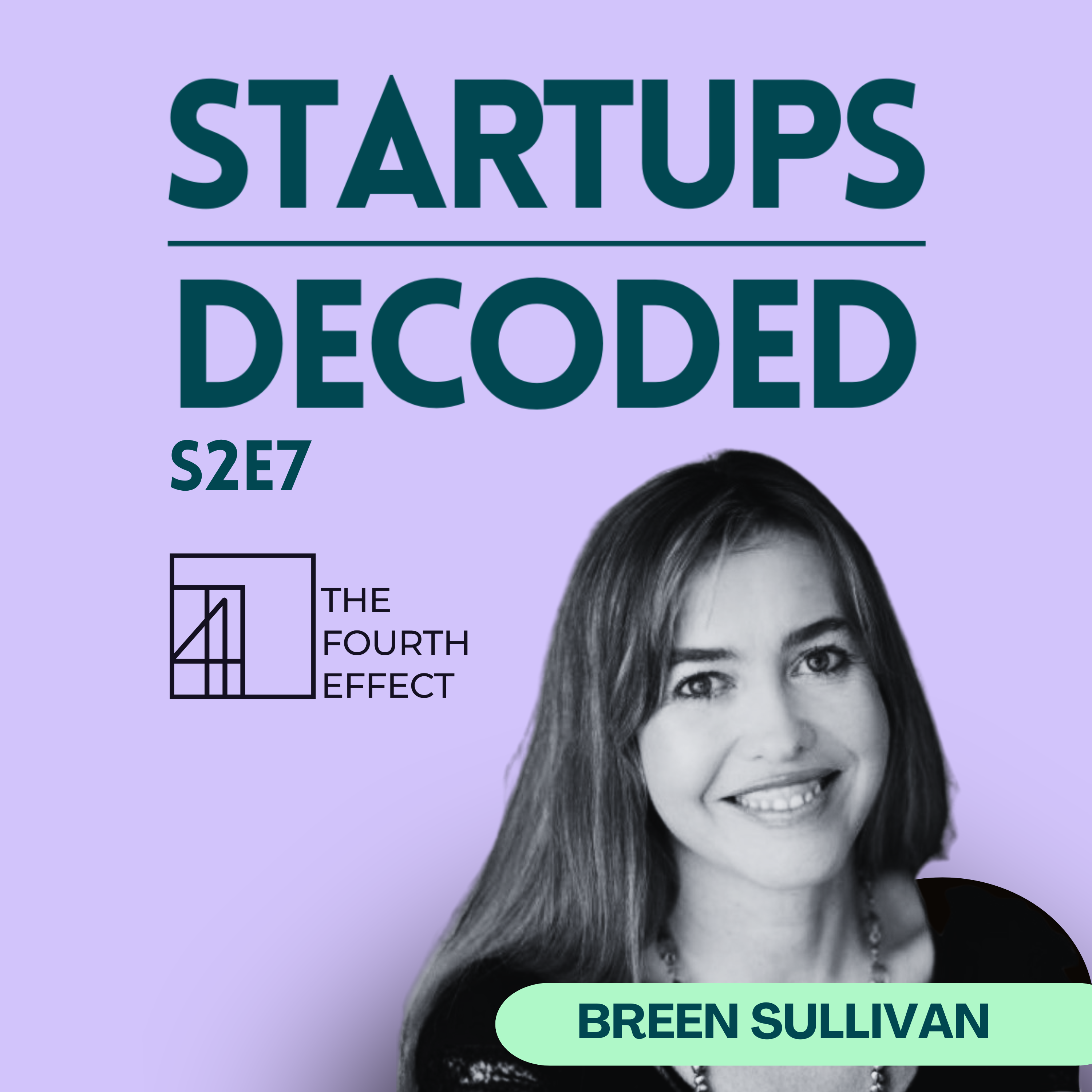 S2E7: Boards That Raise, How to Turn Advisors into Capital (with Breen Sullivan) S2E7: Boards That Raise, How to Turn Advisors into Capital (with Breen Sullivan)