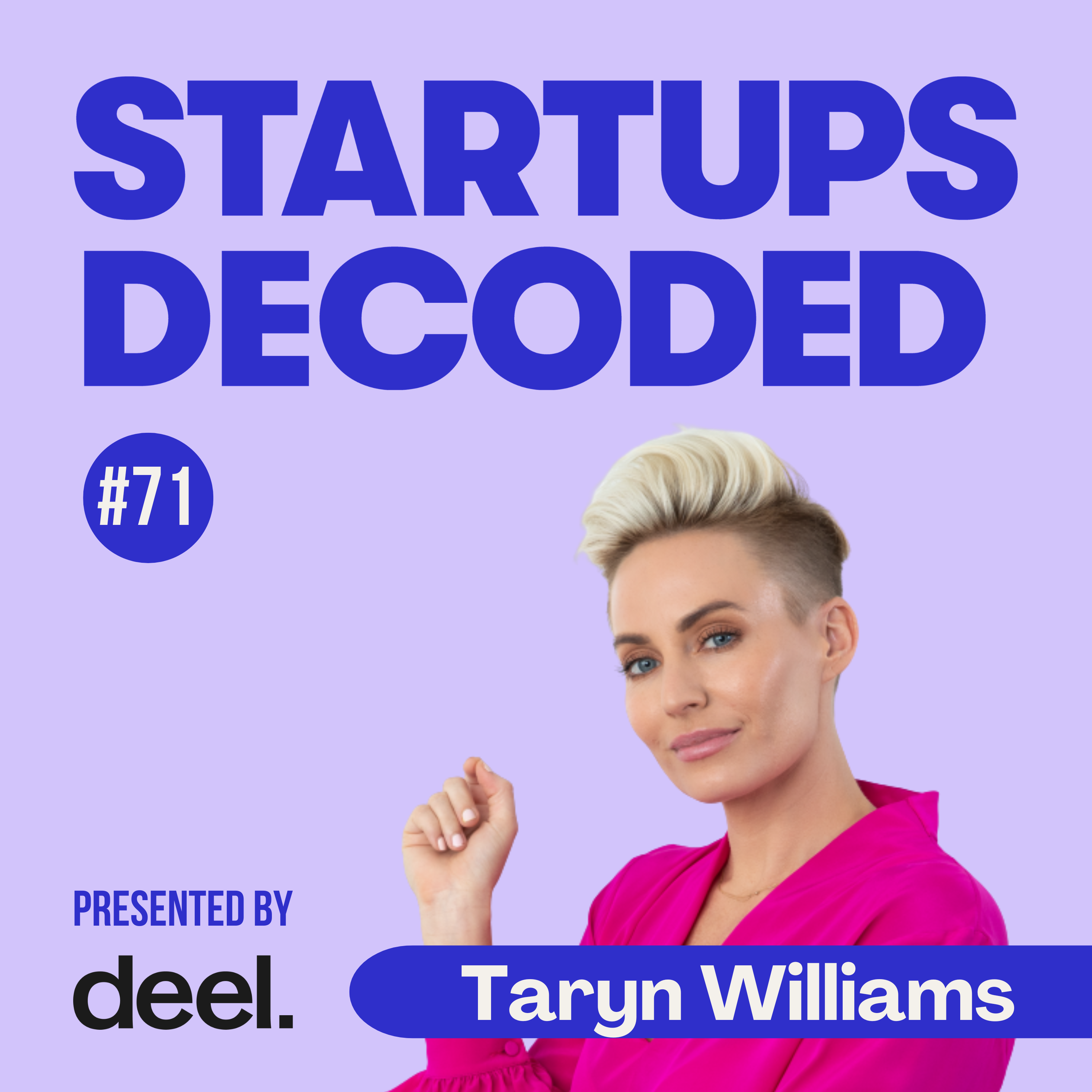 Ep#71: Launching at 21 With No Money and No Plan. Now 4 companies & 2 exits. With Taryn Williams. episode artwork