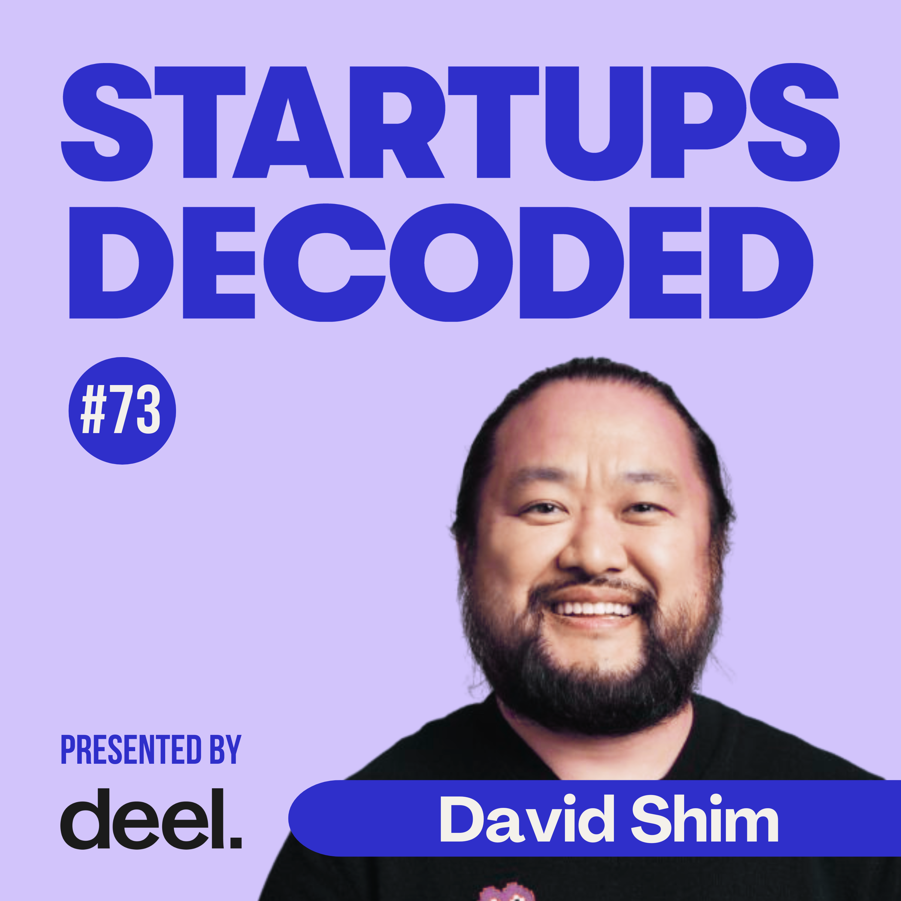 Ep#73: The Digital Twin for Work — What Founders Don’t Understand with David Shim