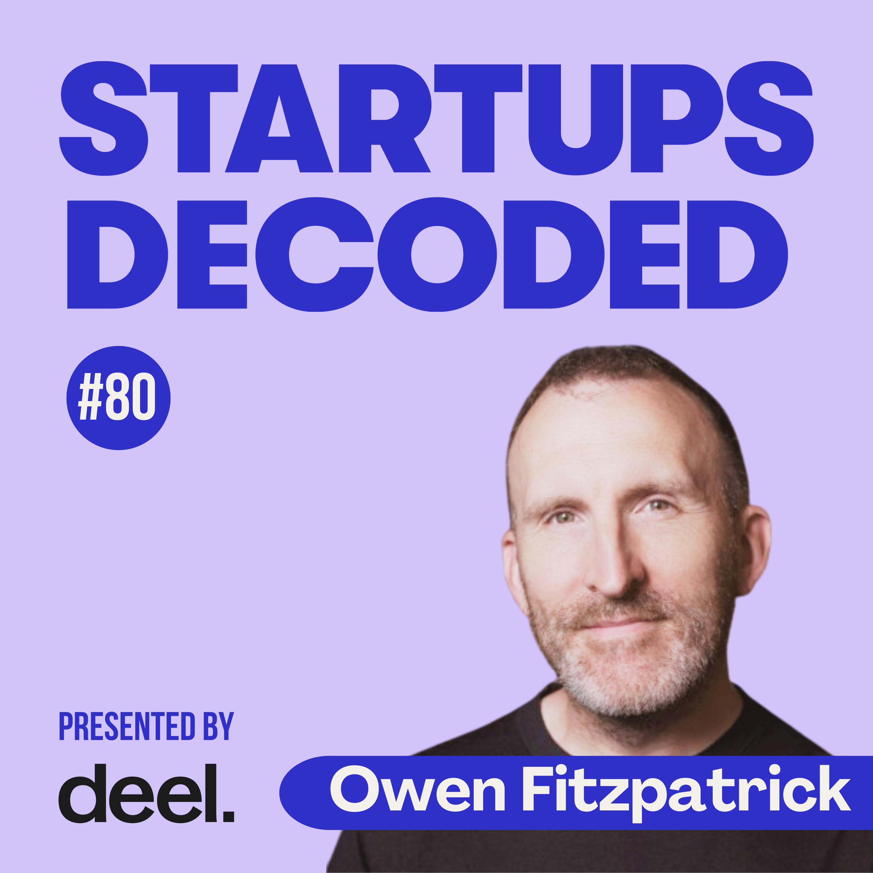 EP#80: Why Smart Founders Keep Making the Same Bad Call. Owen Fitzpatrick - Inner Propaganda episode artwork
