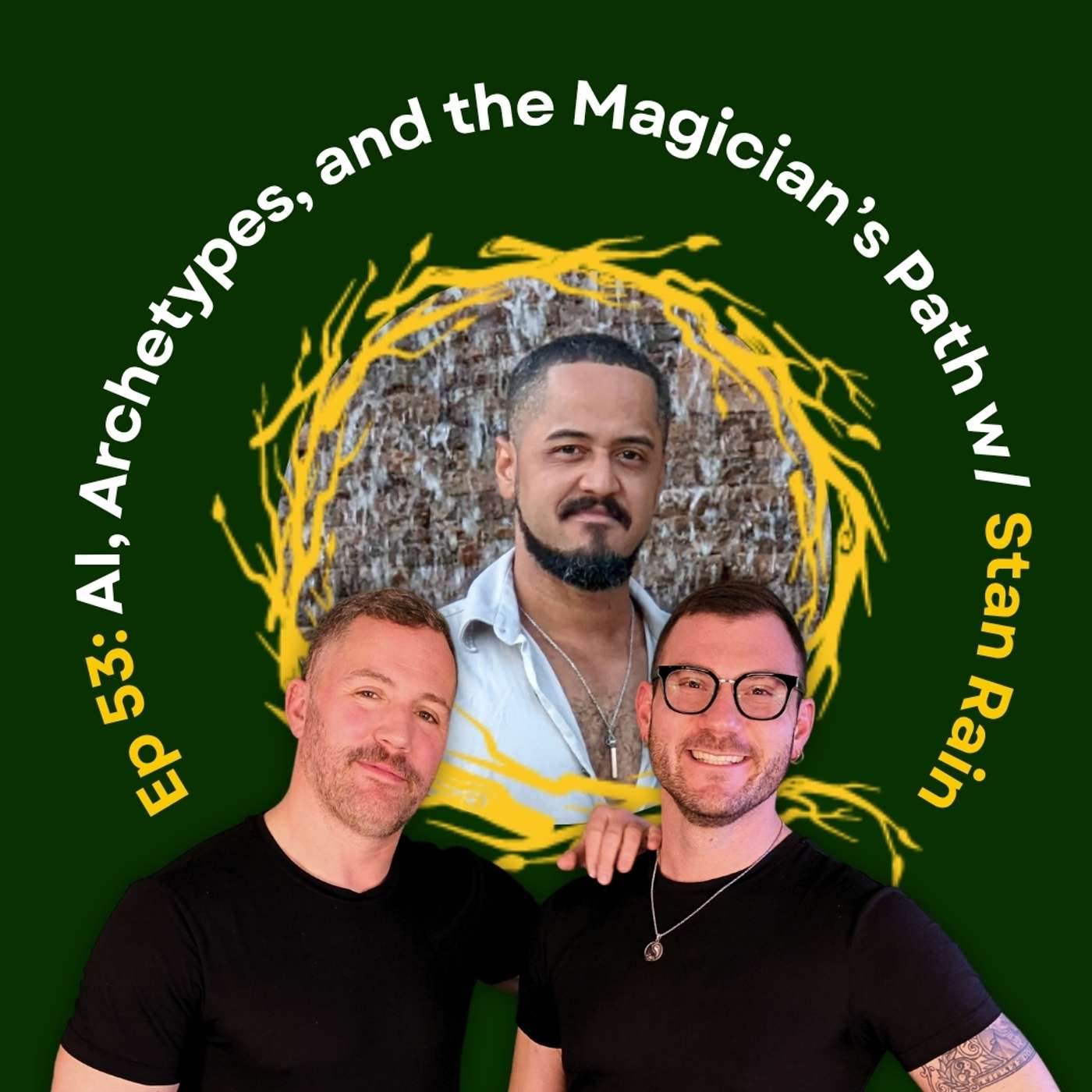 Conscious Wizardry: AI, Archetypes, and the Magician’s Path with Stan Rain