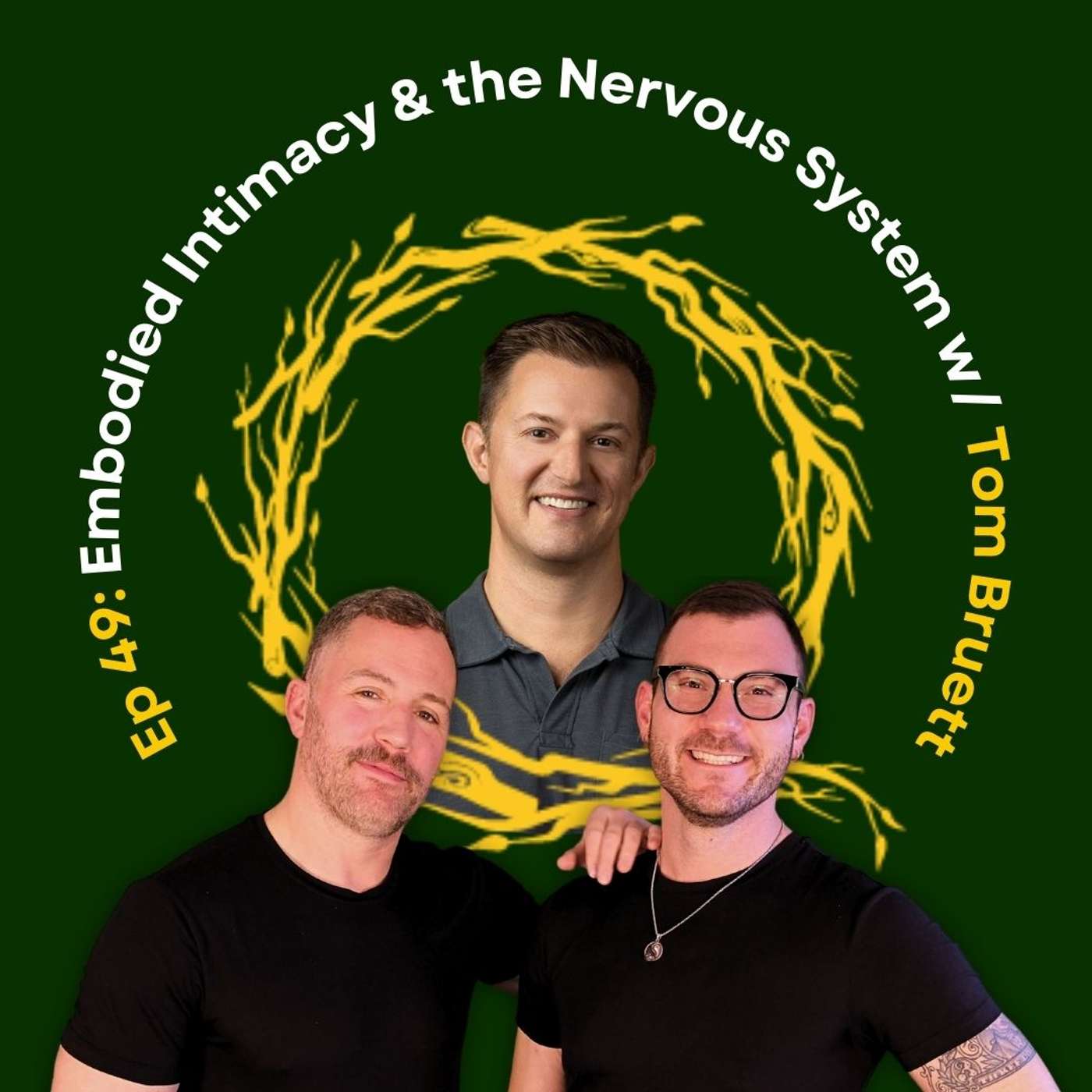 Moving from Physical to Embodied Intimacy with Tom Bruett