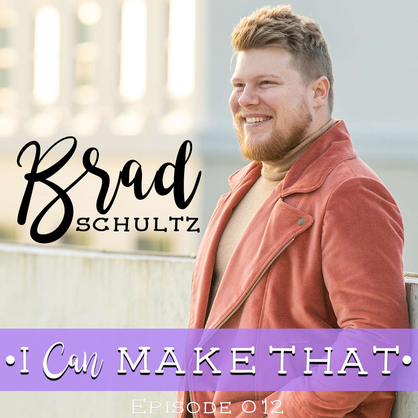 E012: Brad Schultz, Brad Schultz Design E012: Brad Schultz, Brad Schultz Design