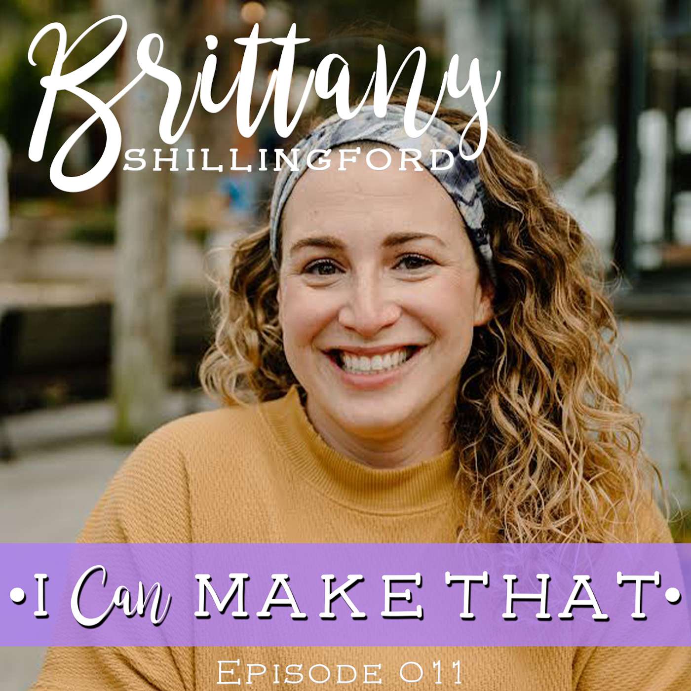 E011: Brittany Shillingford, BizzyBCrafts E011: Brittany Shillingford, BizzyBCrafts