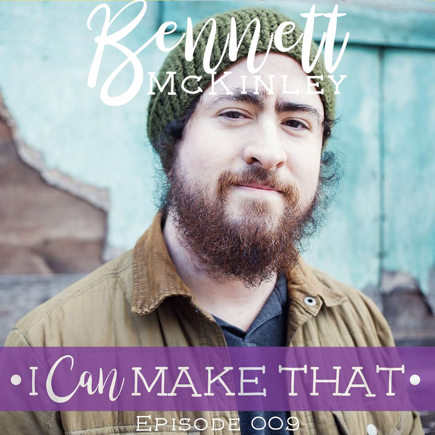 E009: Bennett McKinley E009: Bennett McKinley