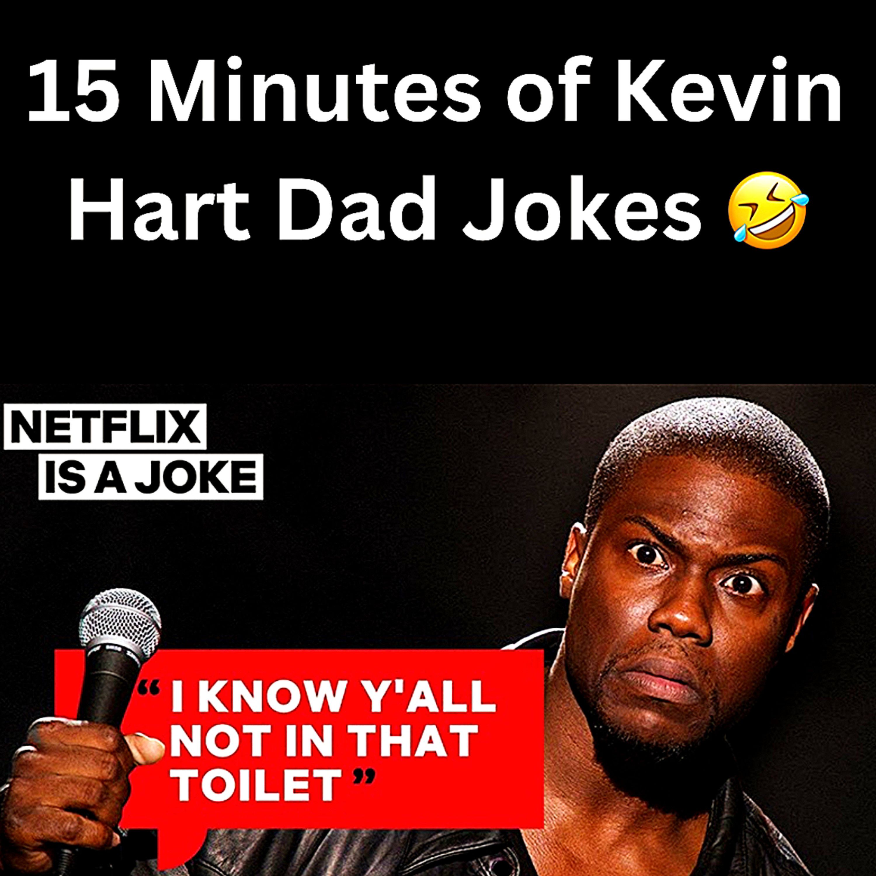 S1 Ep1: 15 Minutes of Kevin Hart Dad Jokes 🤣 episode artwork