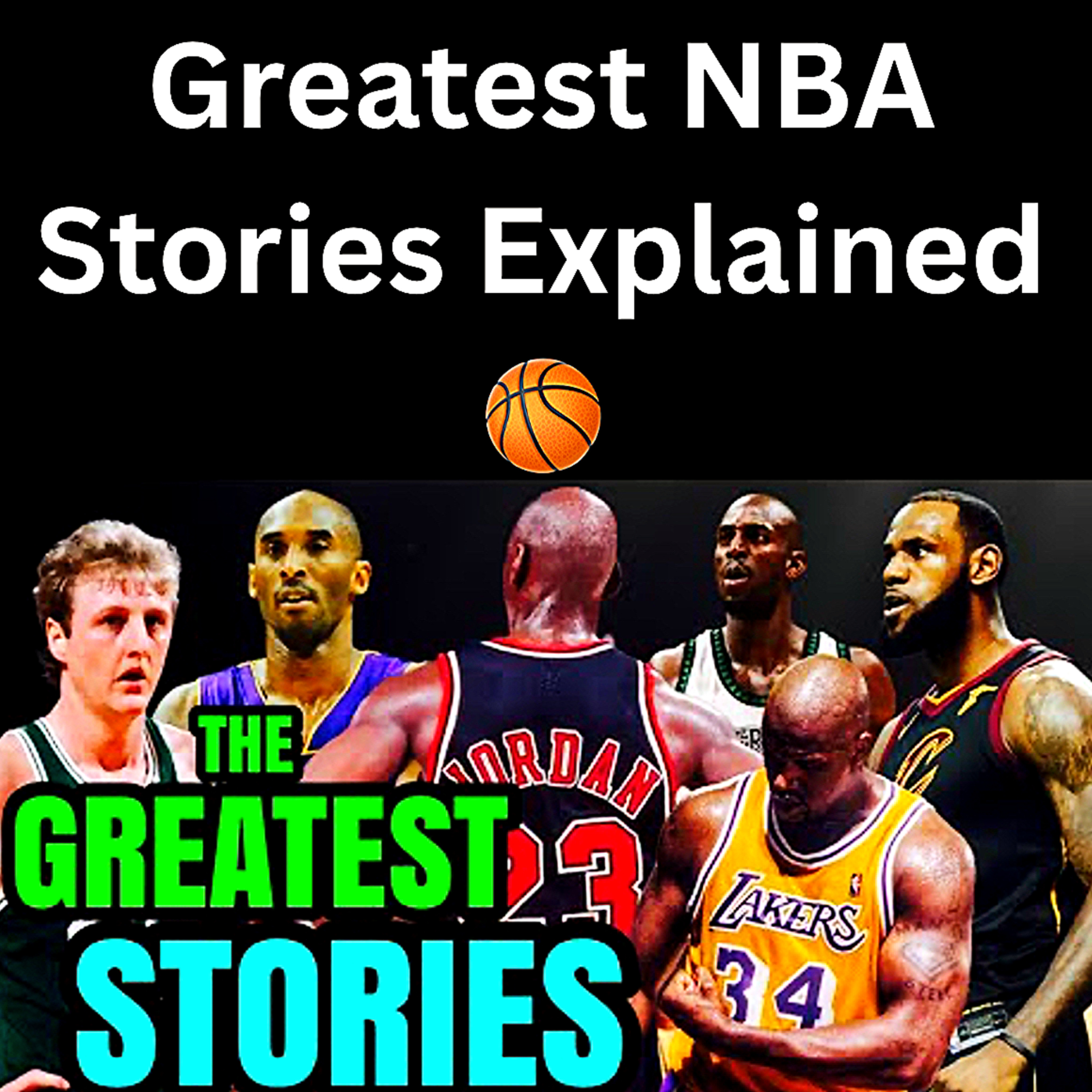 Greatest NBA Stories Explained 🏀 episode artwork