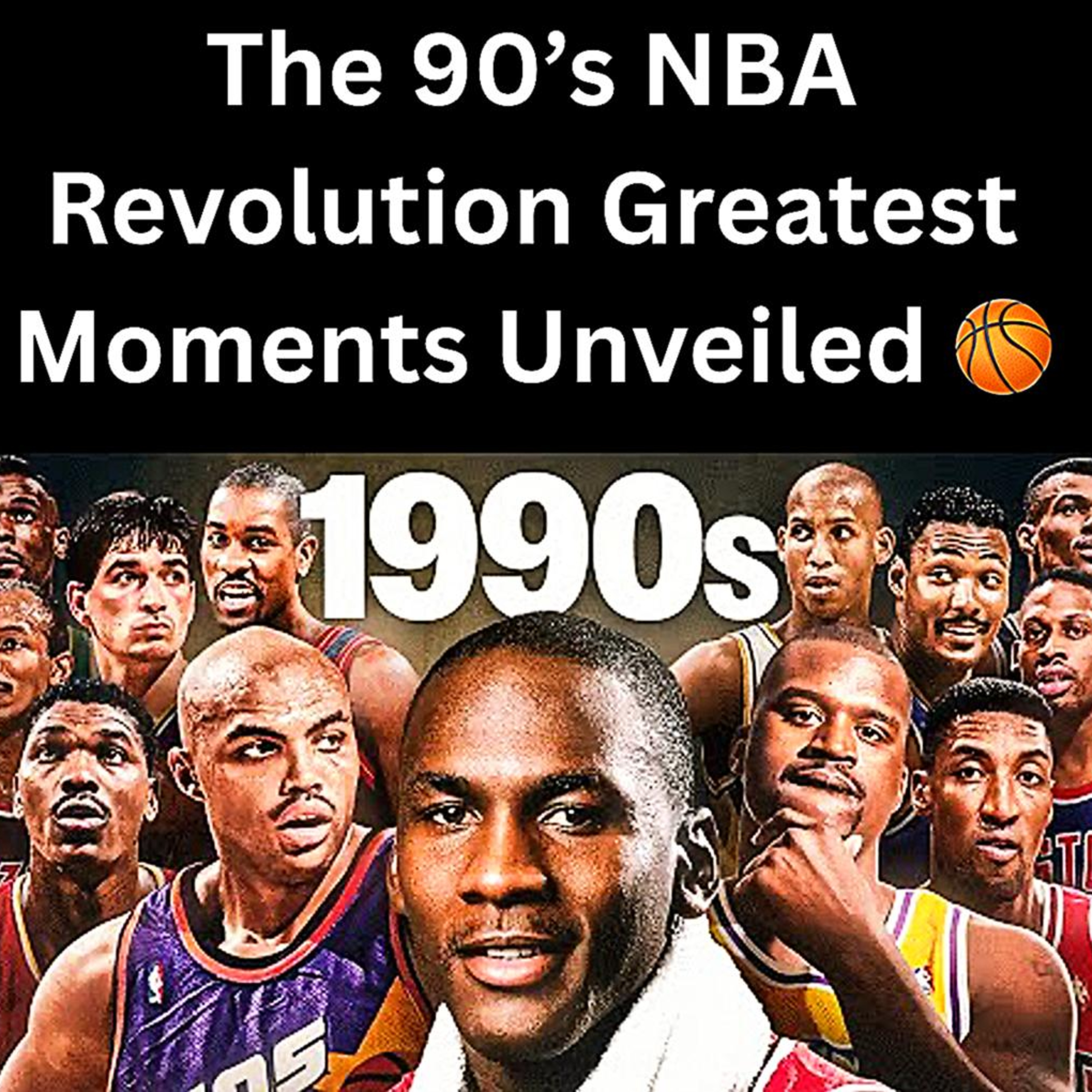 The 90’s NBA Revolution Greatest Moments Unveiled 🏀 | Financial Manager needed email 📧 us episode artwork