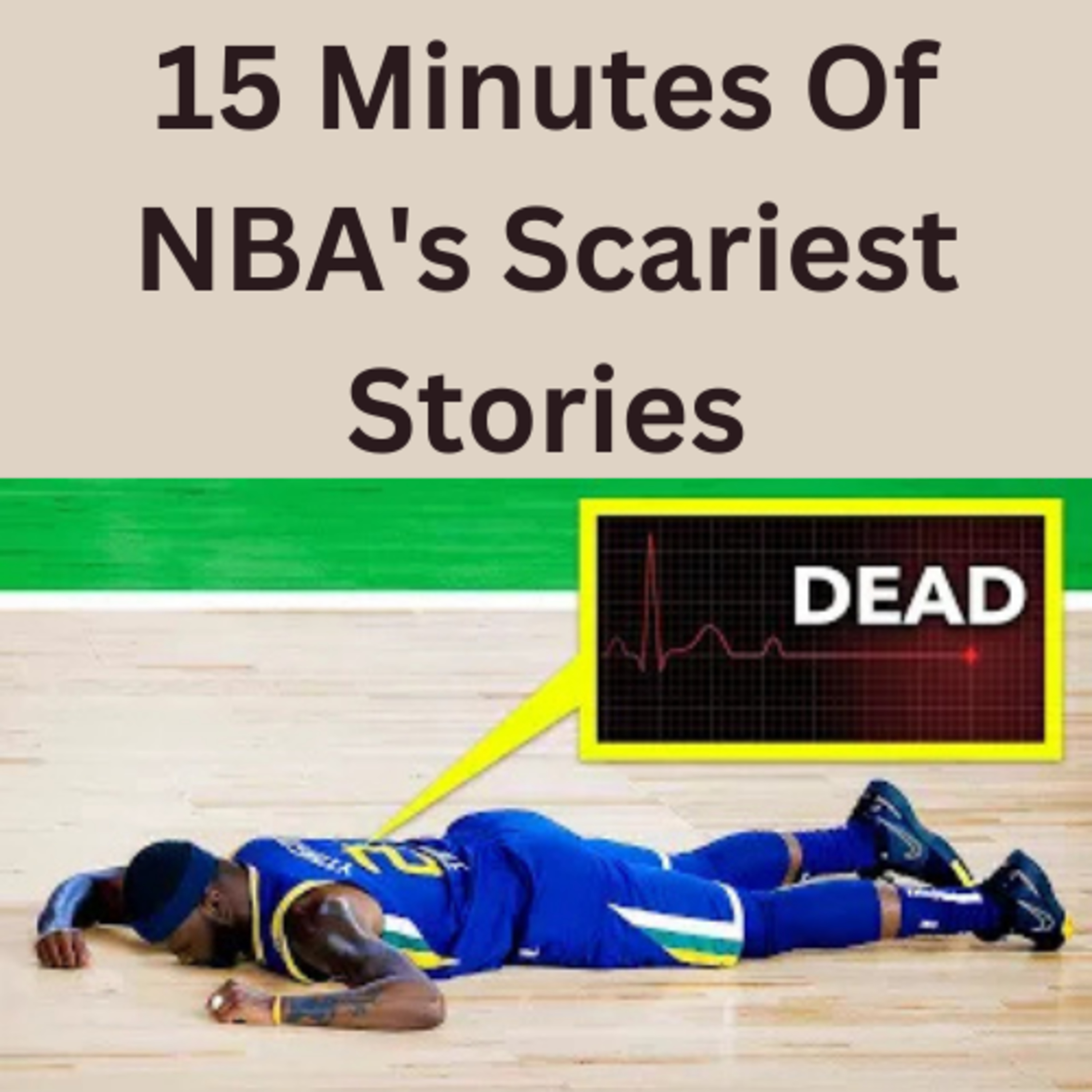 15 Minutes Of NBA's Scariest Stories.. episode artwork