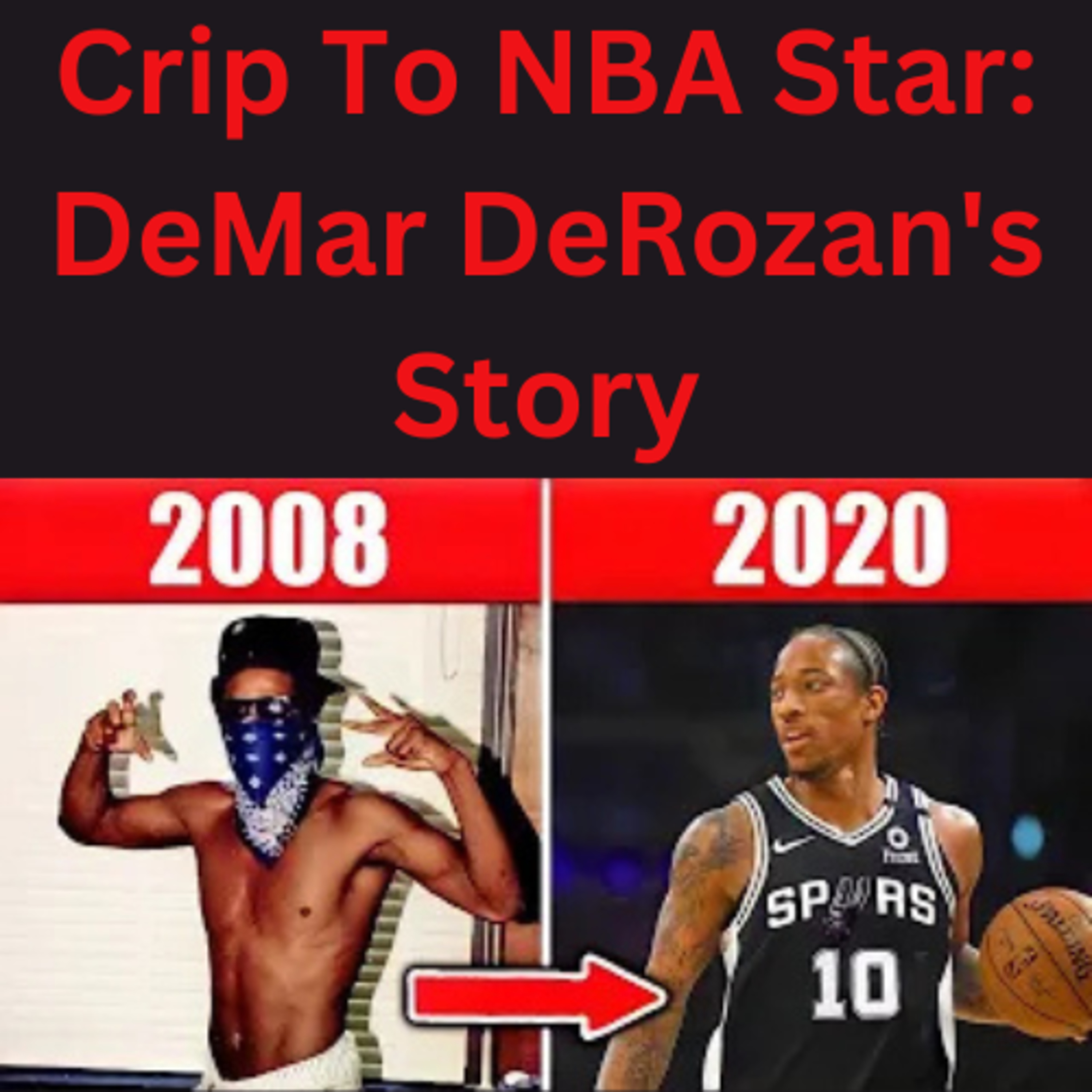 Crip To NBA Star: DeMar DeRozan's Story episode artwork