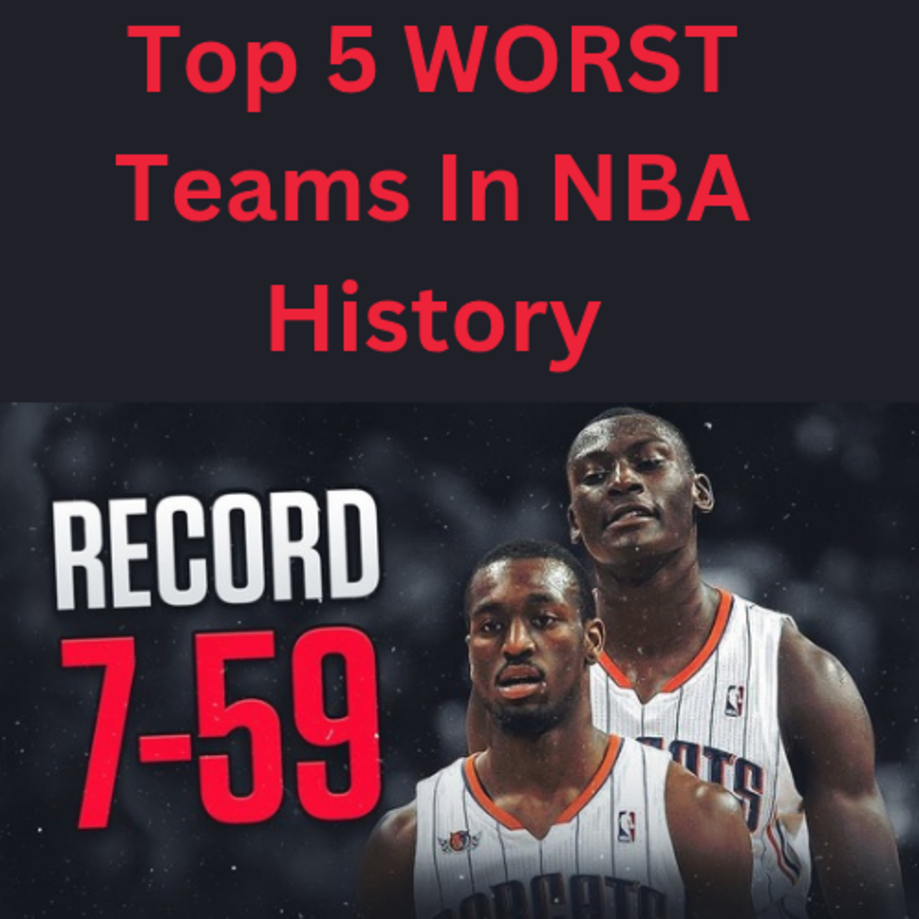 Top 5 WORST Teams In NBA History episode artwork