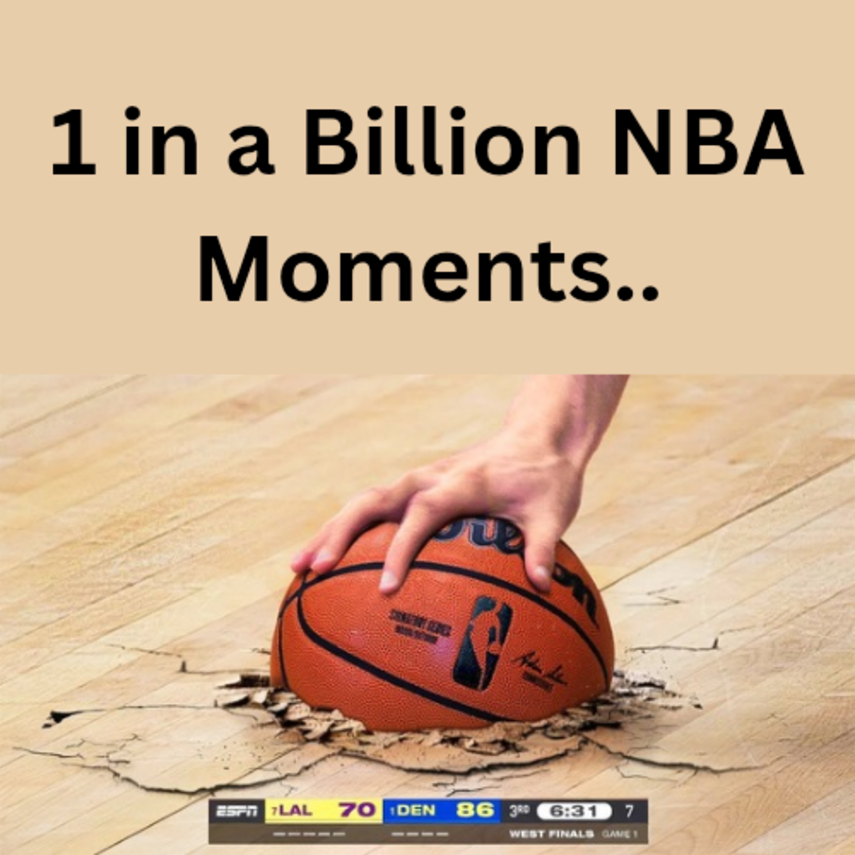 1 in a Billion NBA Moments.. episode artwork