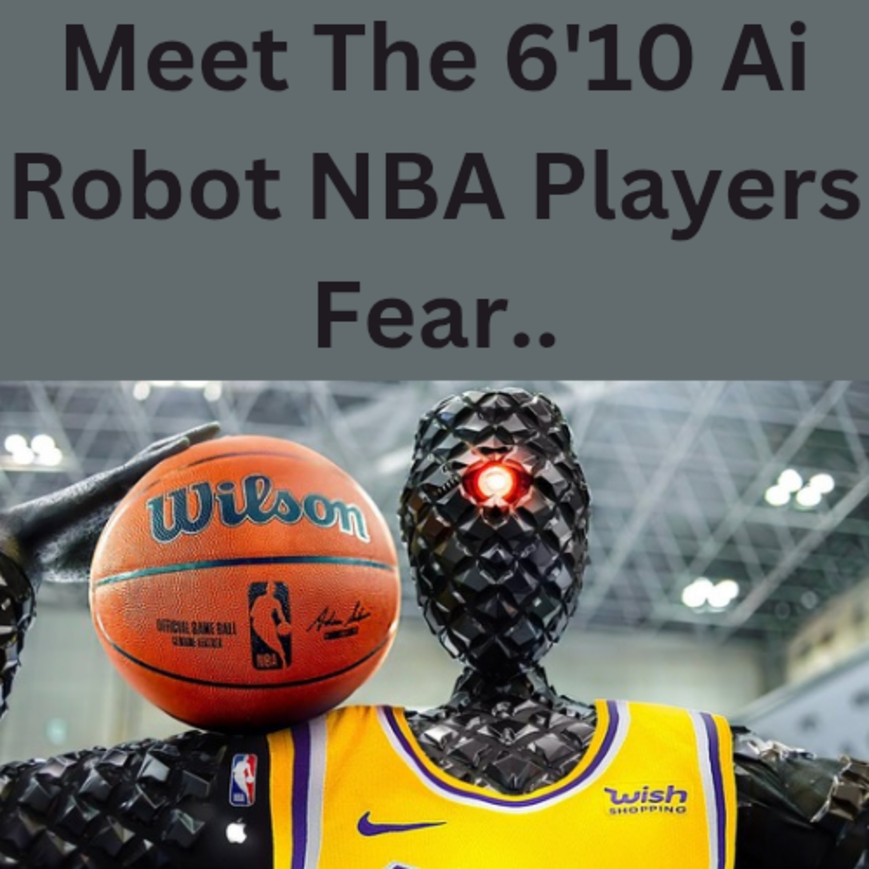Meet The 6'10 Ai Robot NBA Players Fear.. episode artwork