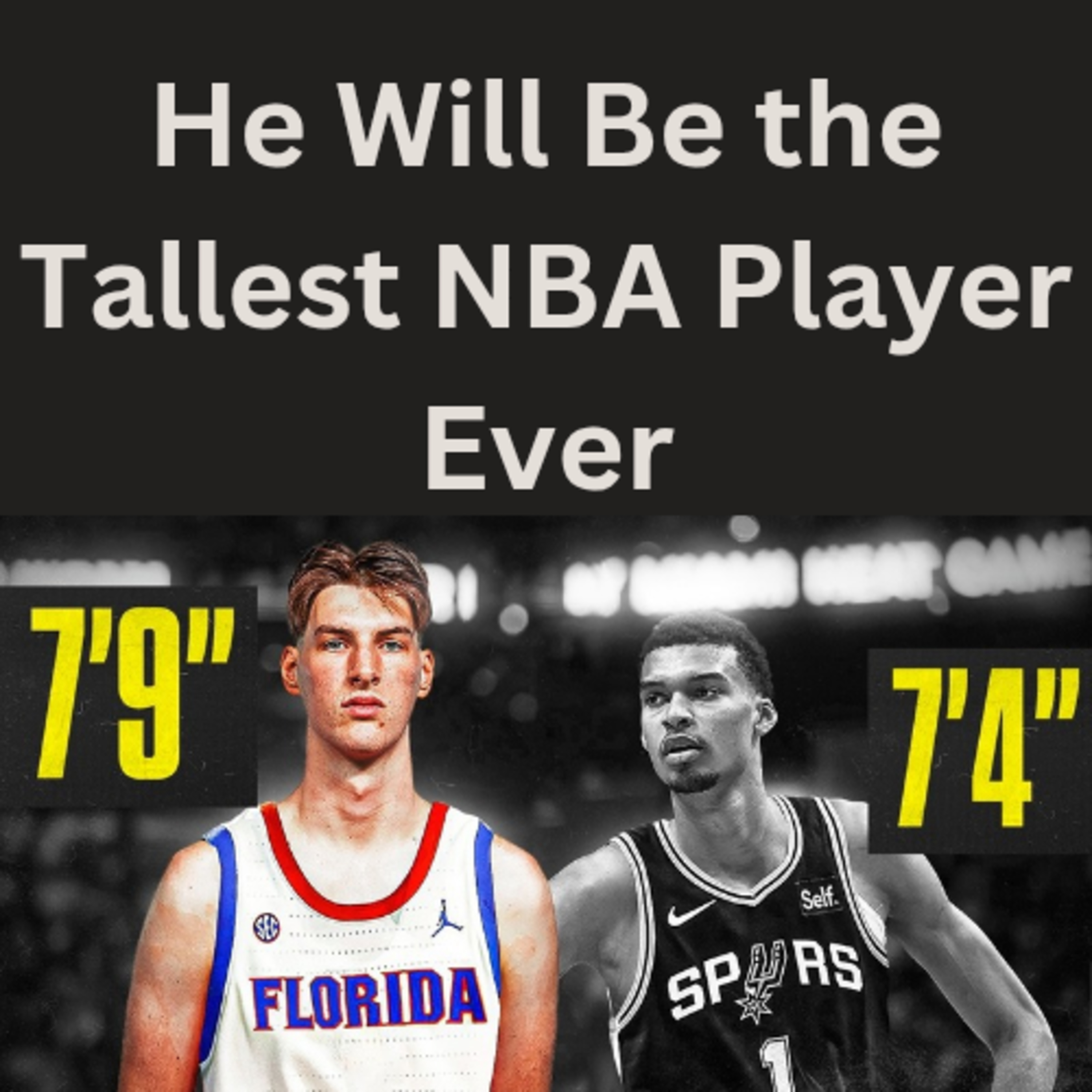 He Will Be the Tallest NBA Player Ever episode artwork