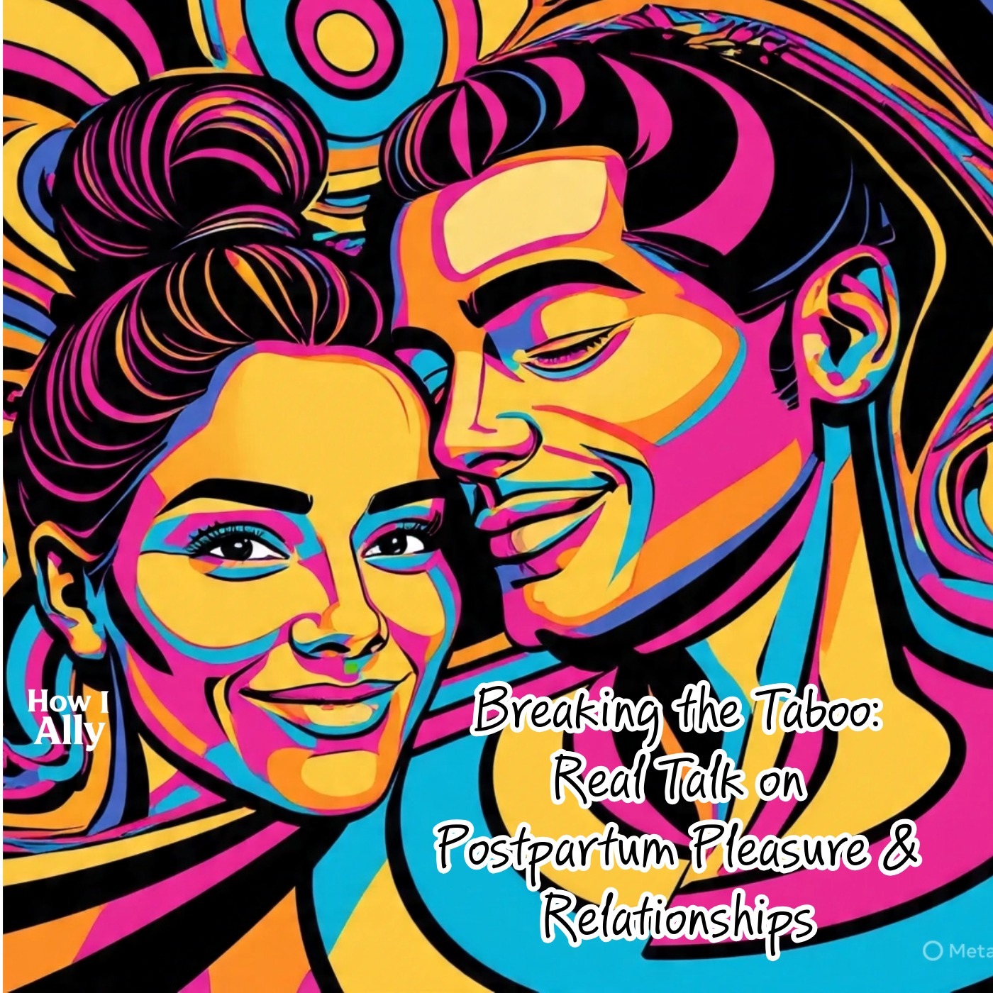 Breaking the Taboo: Real Talk on Postpartum Pleasure and Relationships