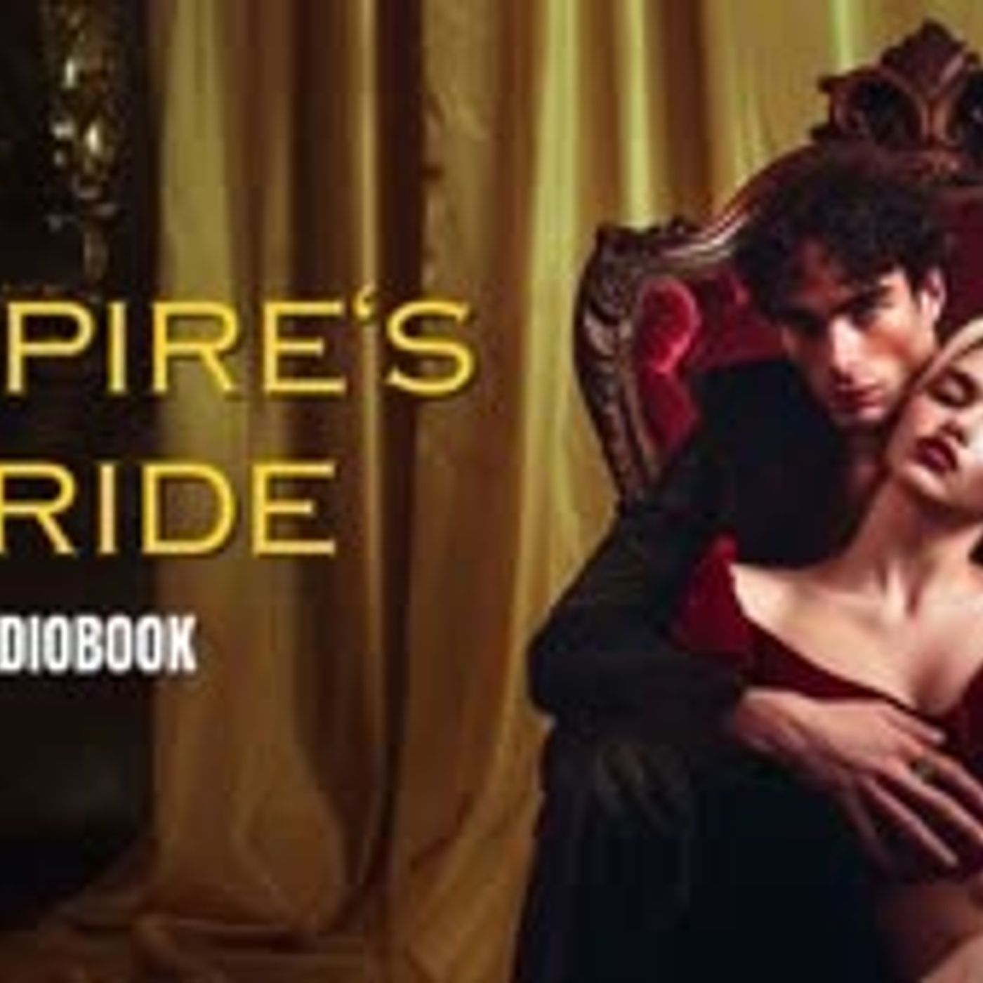 The Vampire Bride Part 3  Paranormal Romance Audiobook