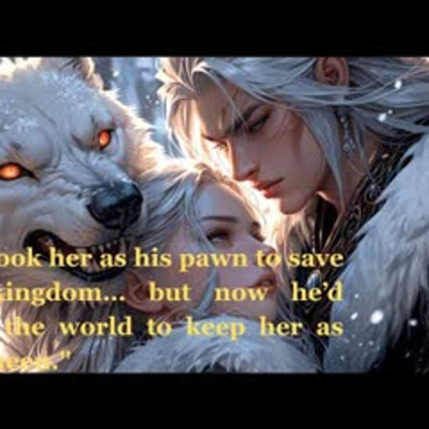 The Ruthless Alpha Took Her as His Bride to Save His Kingdom, But Fell in Love With Her Instead episode artwork