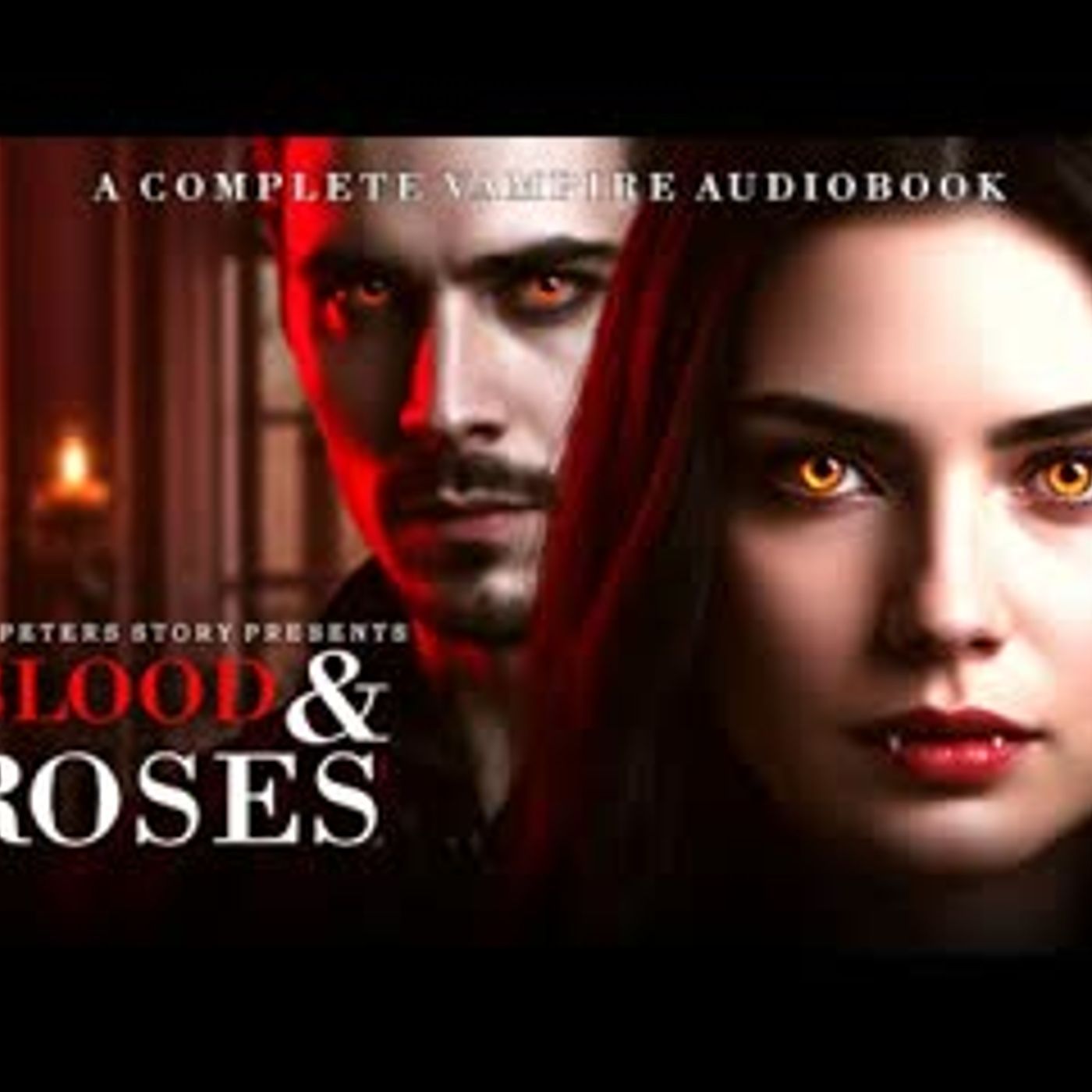Blood and Roses The Helpless Maid Who Became a Vampire Queen   Complete Audiobook Story