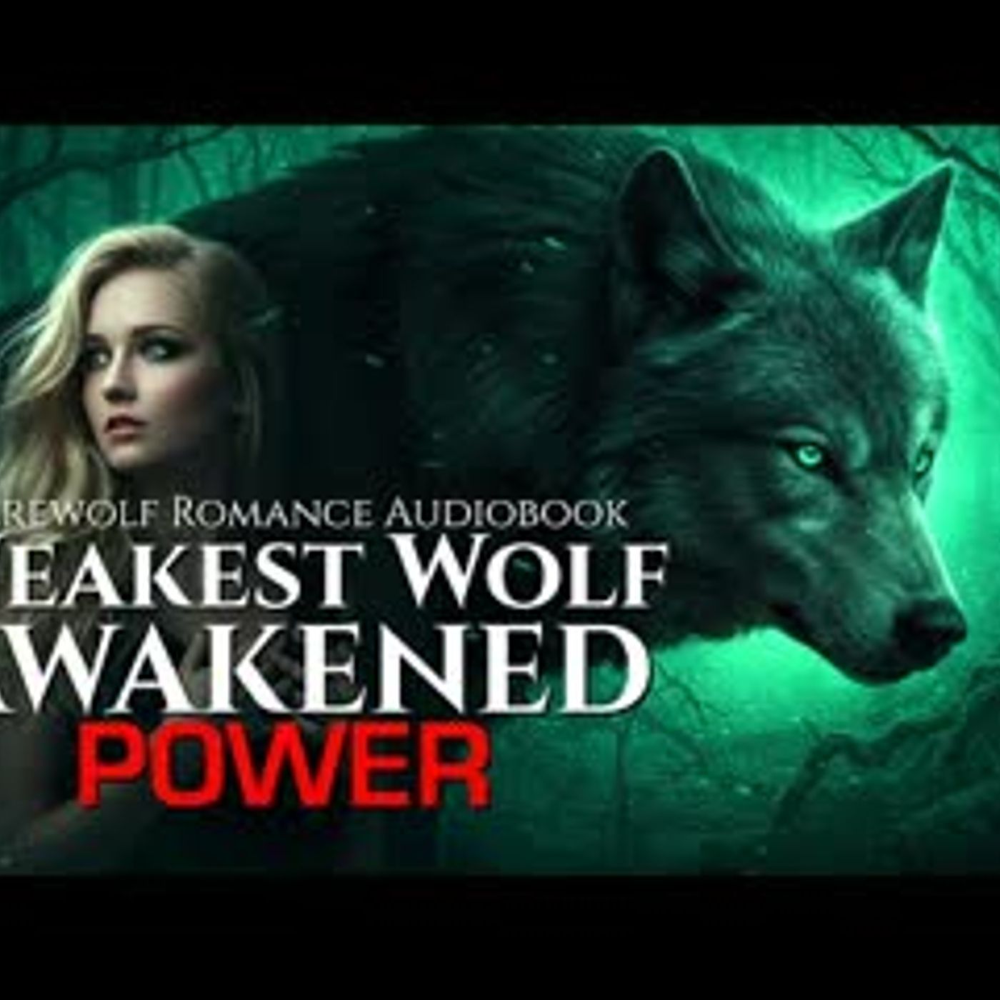 I'm the Weakest Wolf in the Pack - Until My True Power Awakened   A Werewolf Romance Audiobook