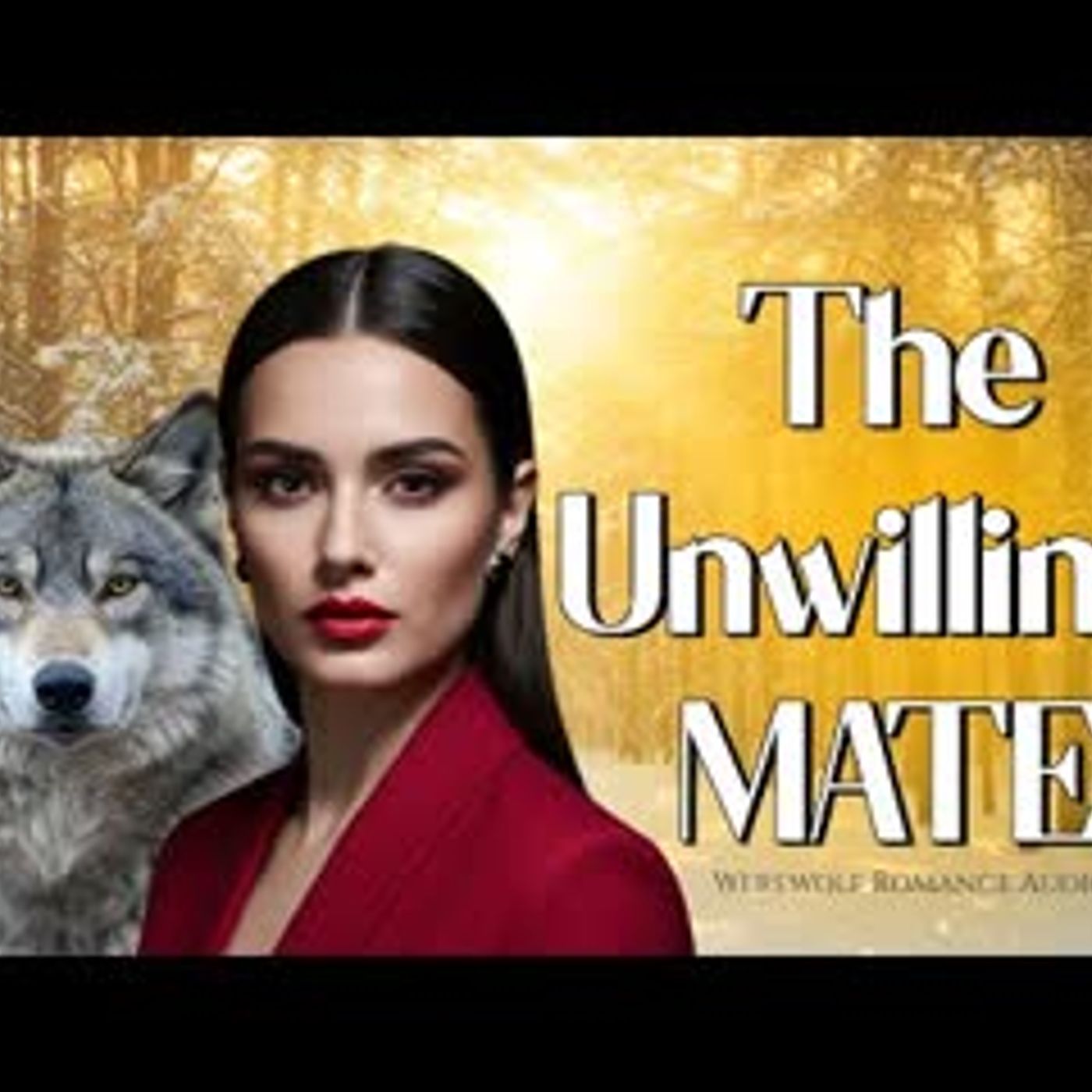 The Alpha's Unwilling Mate   A Werewolf Romance Audiobook