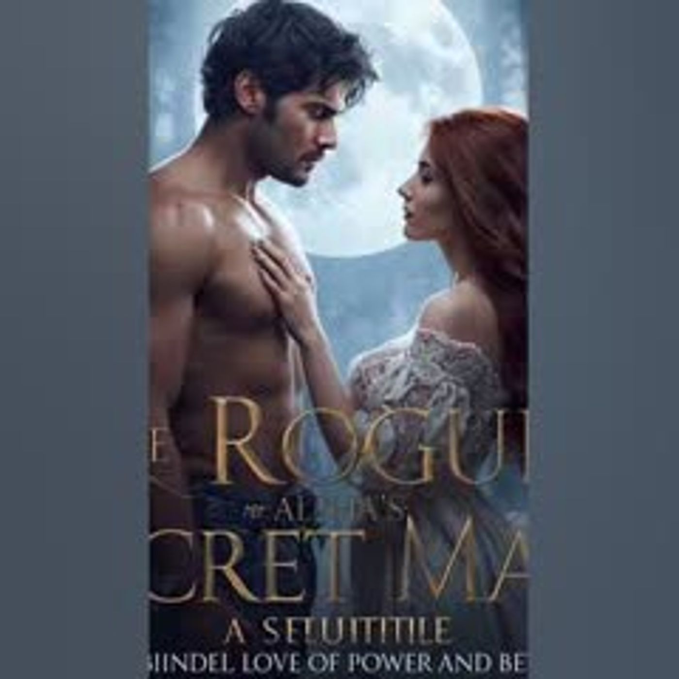 The Rogue Alpha’s Secret Mate — A Forbidden Love of Power and Betrayal episode artwork