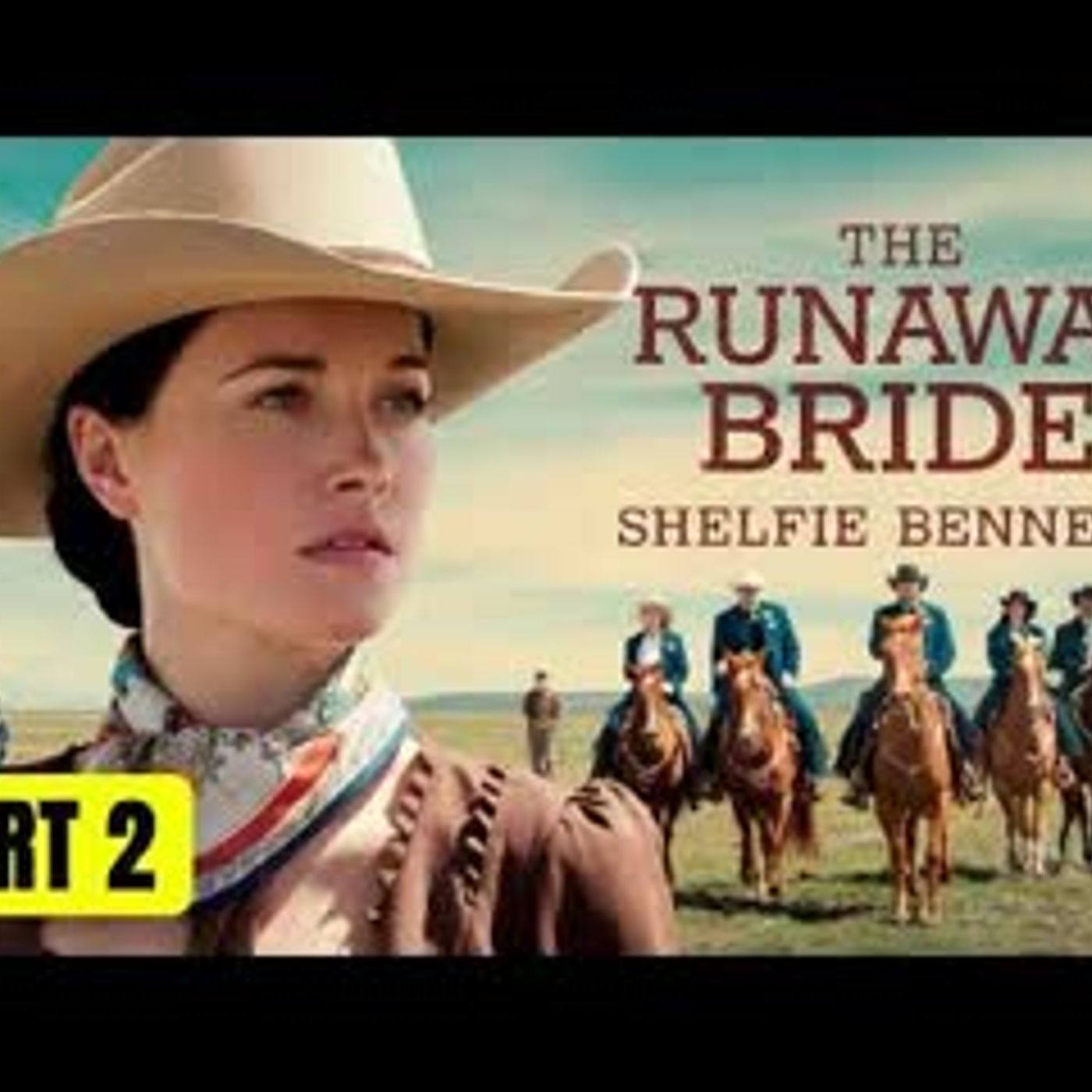 BOOK 2 The RUNAWAY BRIDE   Historical Western Romance Audiobook episode artwork
