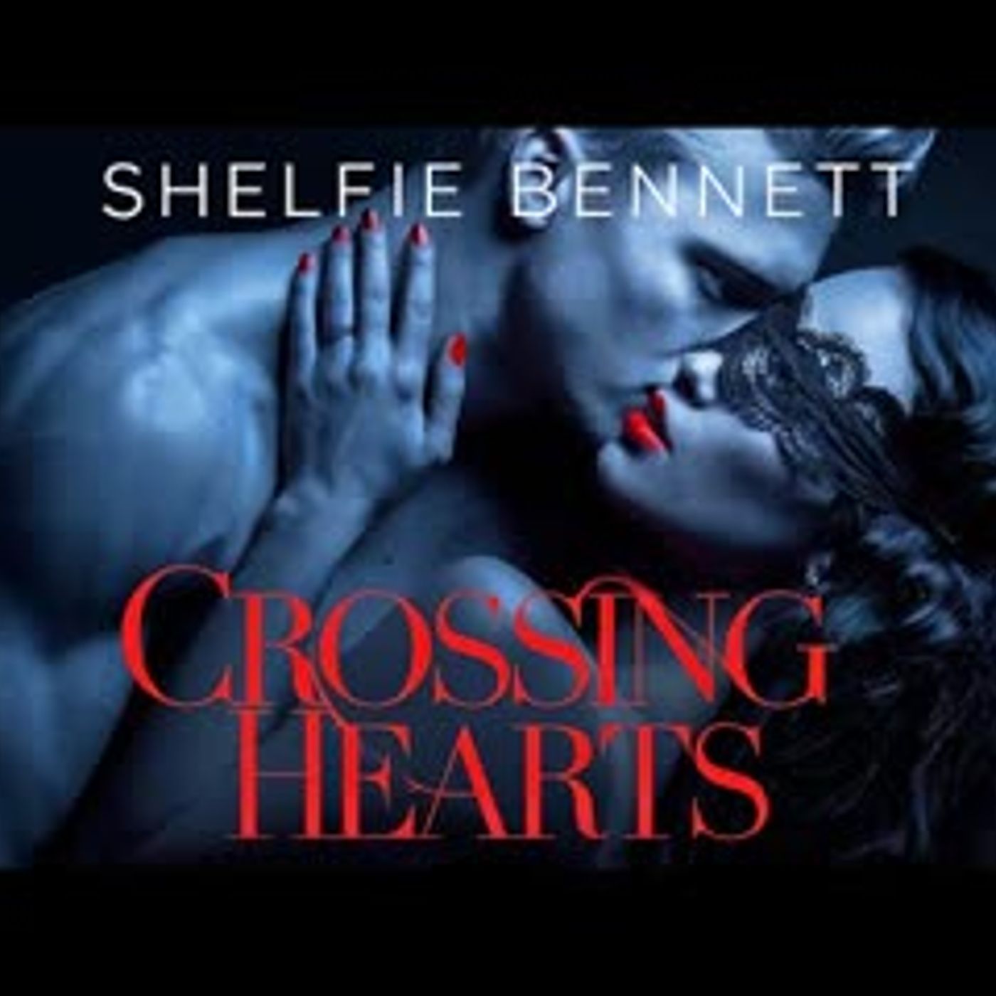 Crossing Hearts - BWWM Contemporary Romance Audiobook   Novel by Shelfie Bennett episode artwork