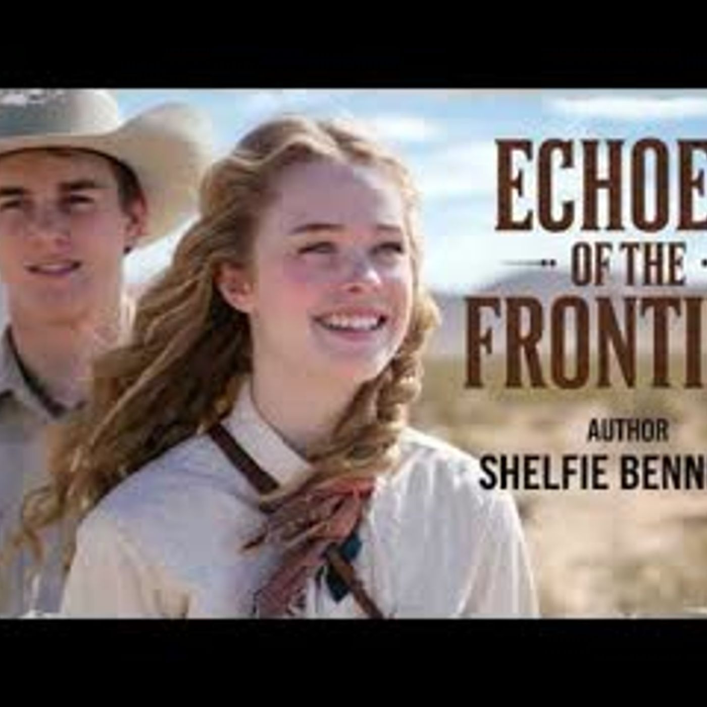 Full-Length Audiobook - Historical Western Romance - Echoes of the Frontier episode artwork