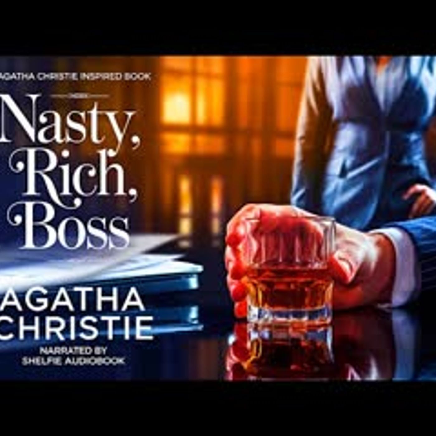 Nasty, Rich, Boss - Full Billionaire Office Romance Inspired by Alice Fox Audiobook   Part 2 episode artwork