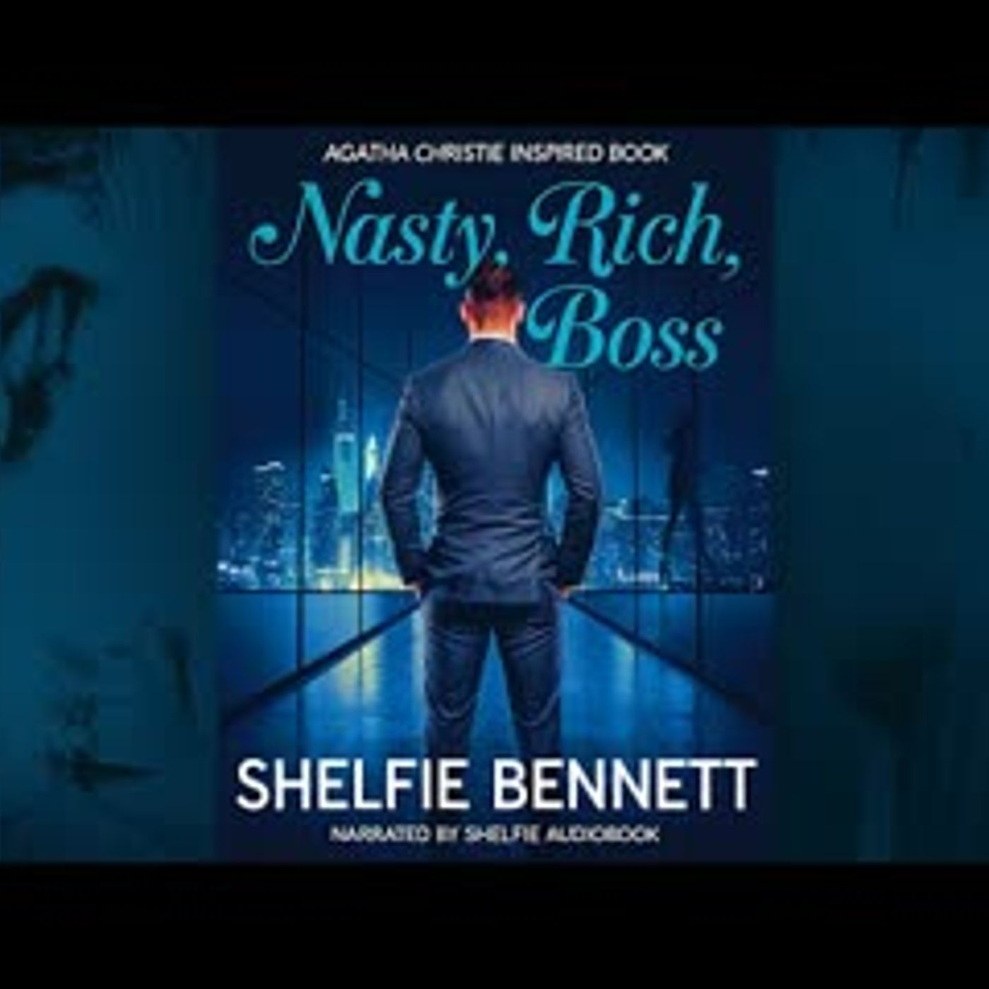 Nasty, Rich, Boss - Full Billionaire Office Romance Inspired by Alice Fox Audiobook episode artwork