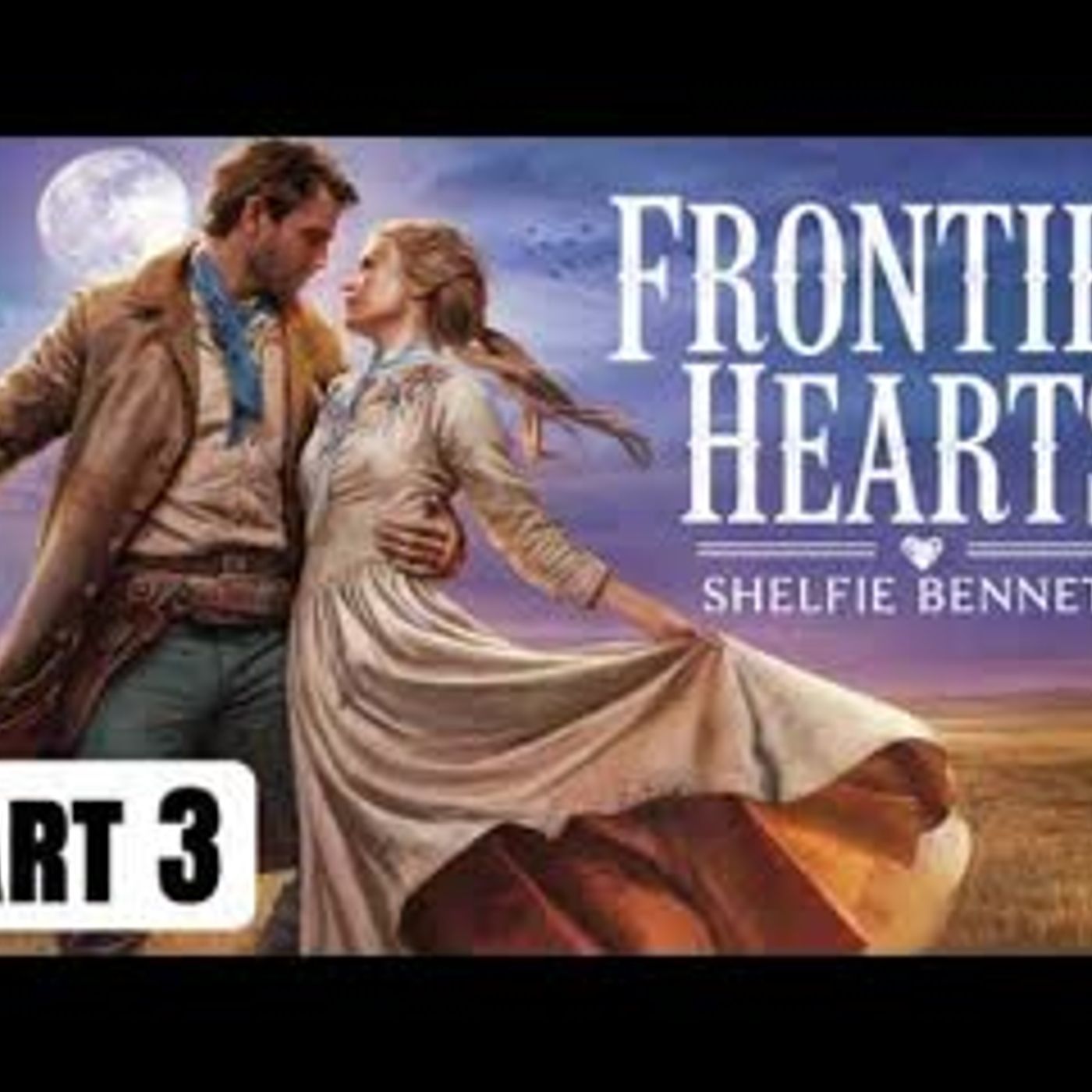 PART 3 The OLD WEST GIRL Who fell for The WRONG MAN   Full Historical Western Romance episode artwork