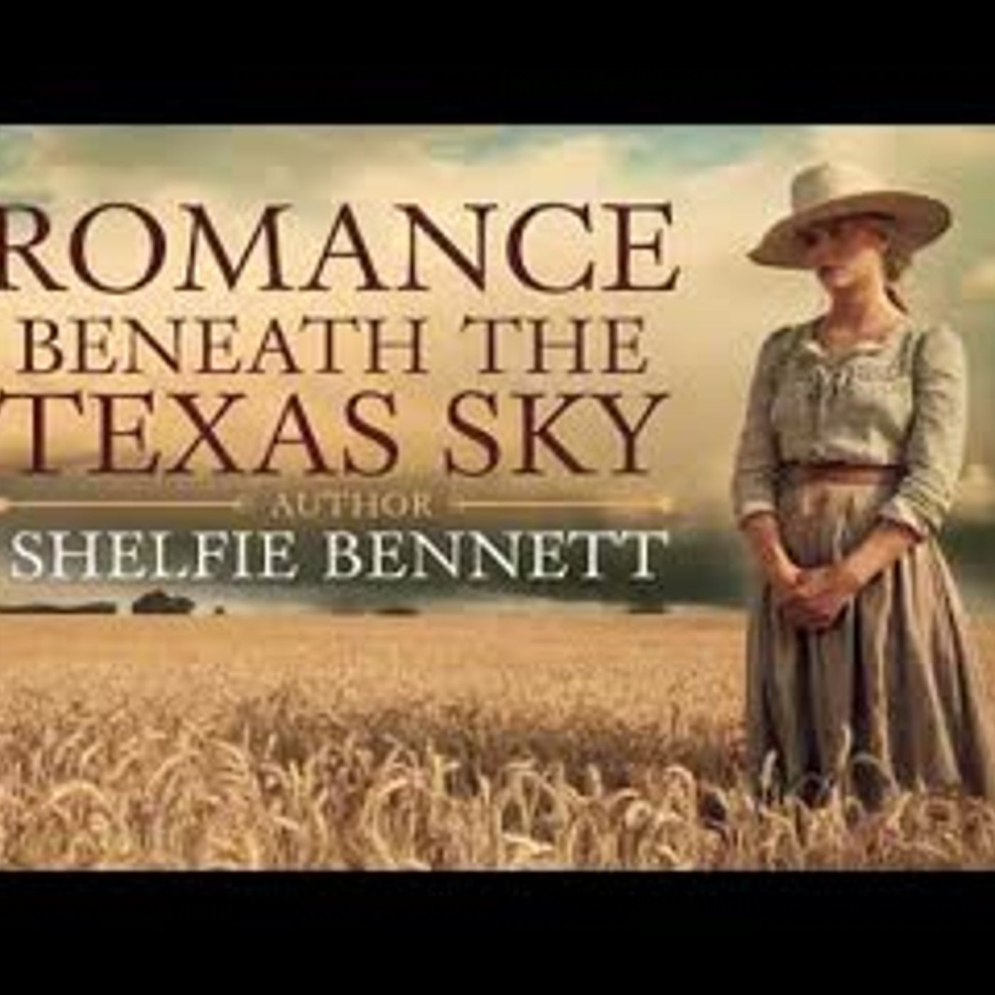 ROMANCE BENEATH THE TEXAS SKY   Full Length Historical Western Romance episode artwork