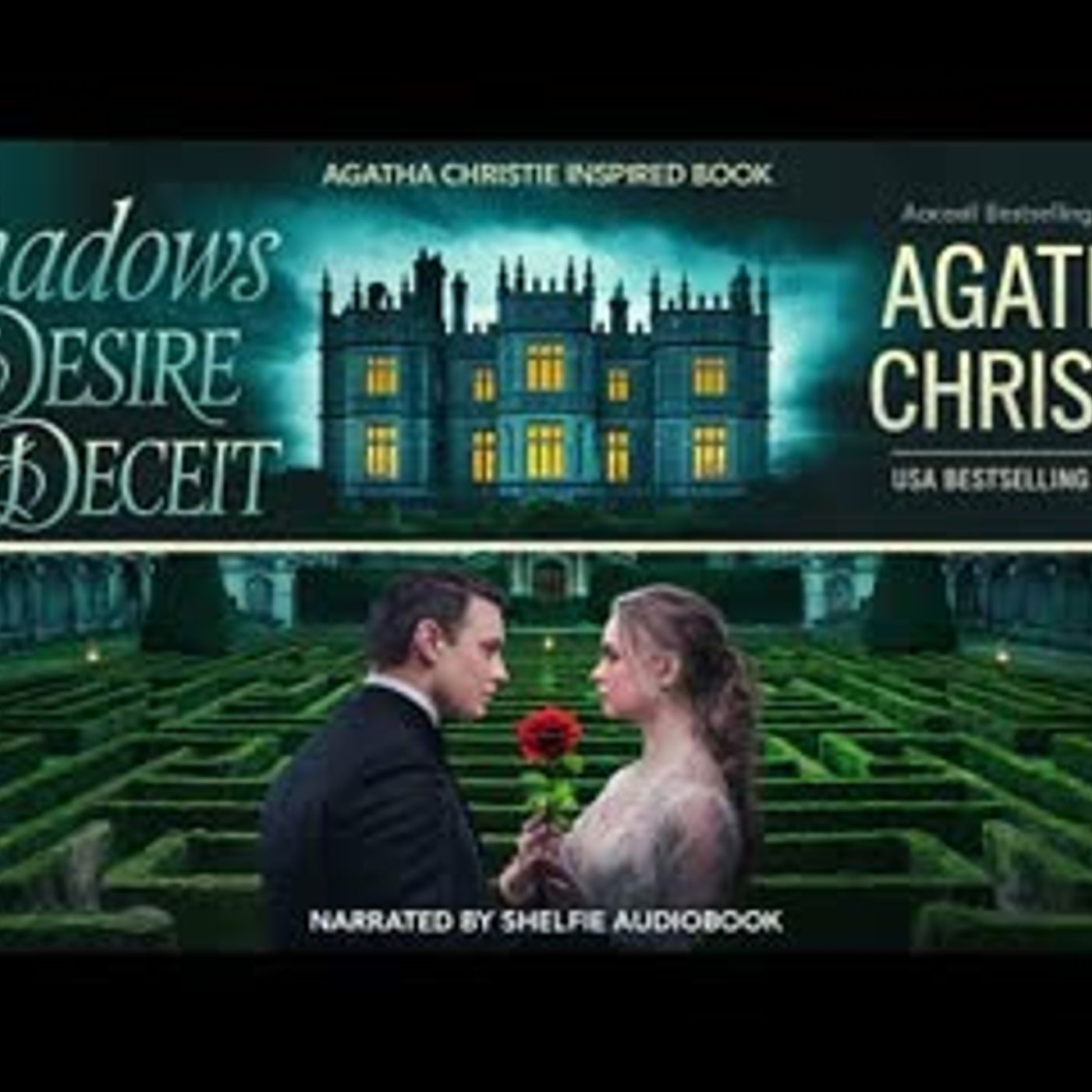 Shadows of Desire and Deceit - Mystery, Dark Romance Inspired by Agatha Christie Audiobook   Part 1 episode artwork