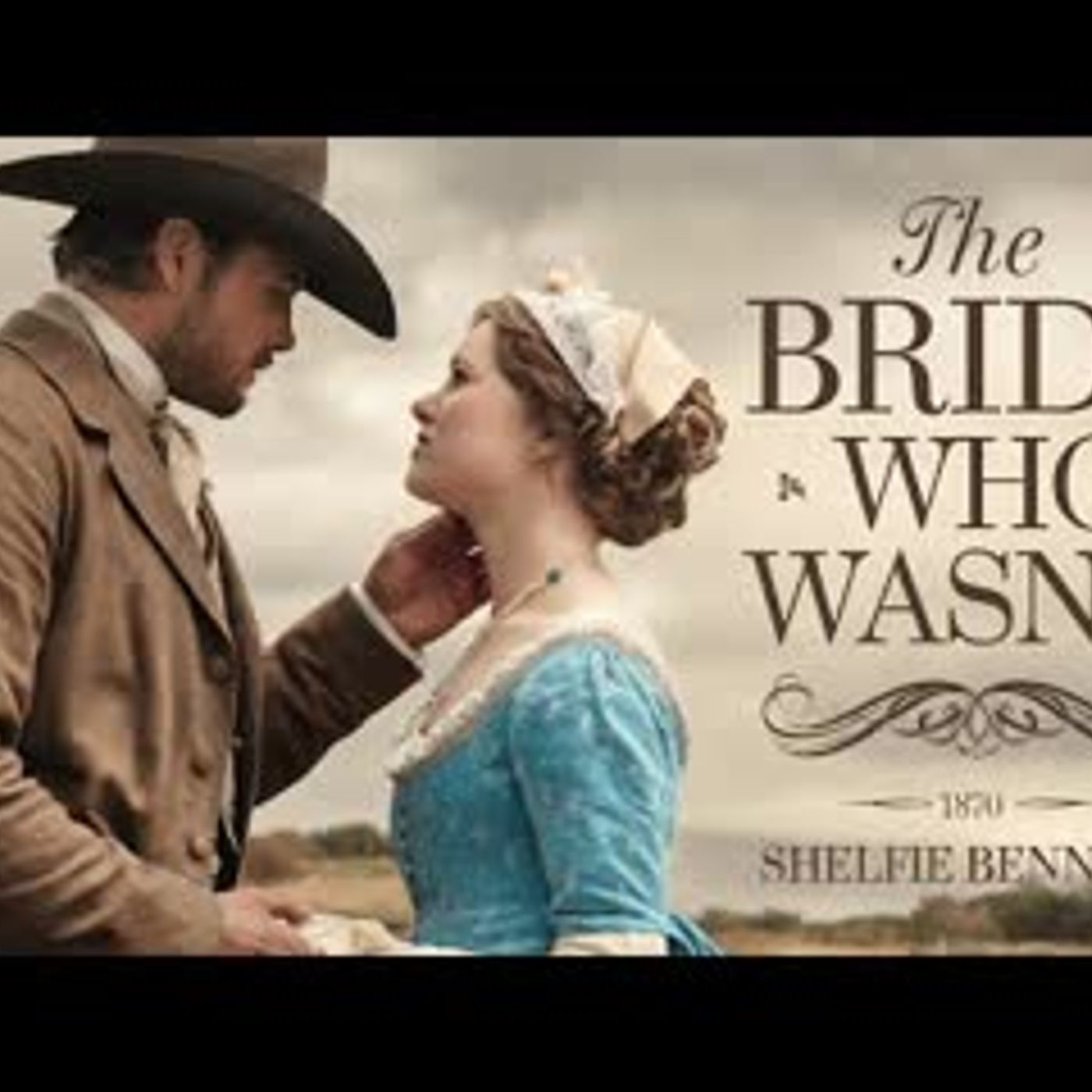 THE BRIDE WHO WASN'T   Historical Western Romance Audiobook episode artwork