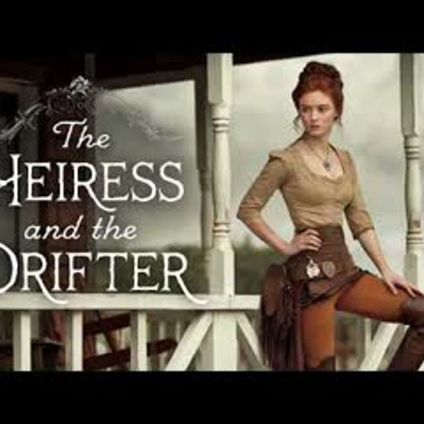 The Heiress And The Drifter   Full Length Historical Western Romance episode artwork