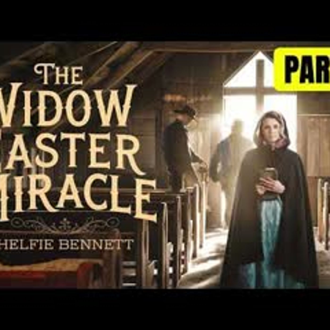 The WIDOW EASTER MIRACLE   Full Length Historical Western Romance   BOOK 2 episode artwork